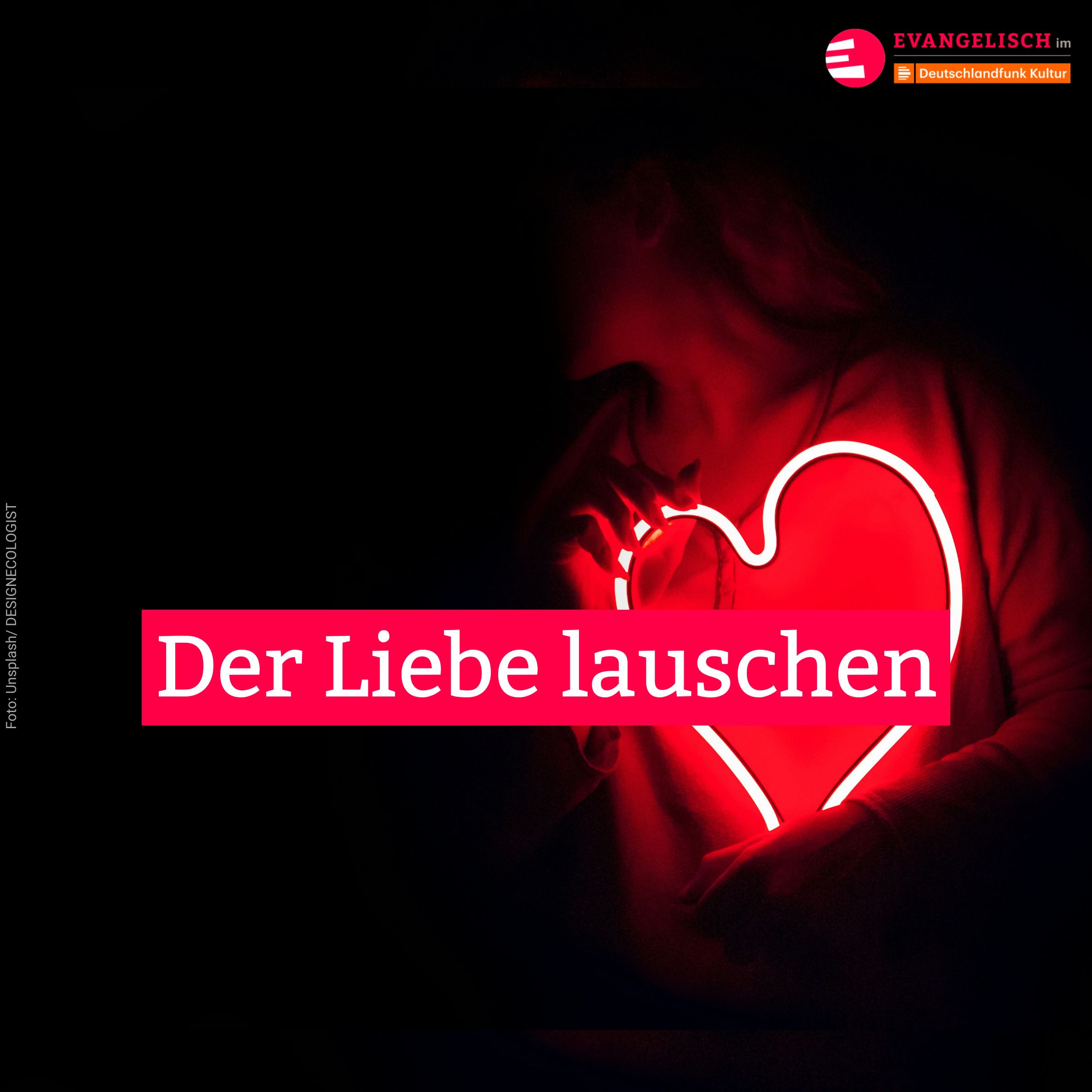 Der Liebe lauschen