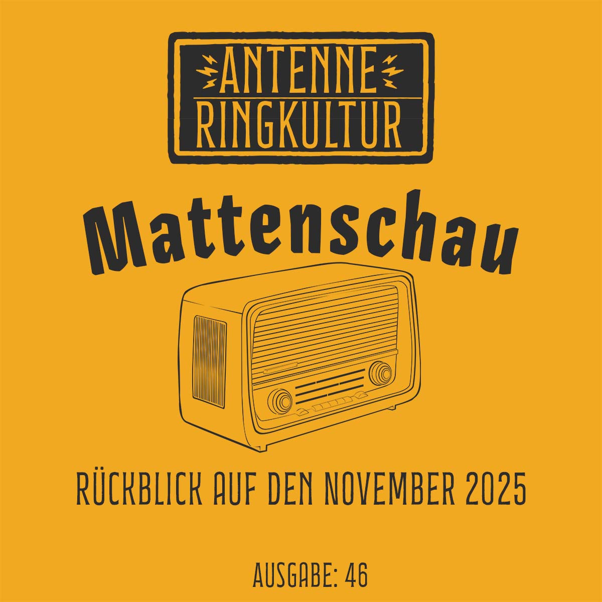 Antenne Ringkultur [Ausgabe 46]: Mattenschau "November 2025"
