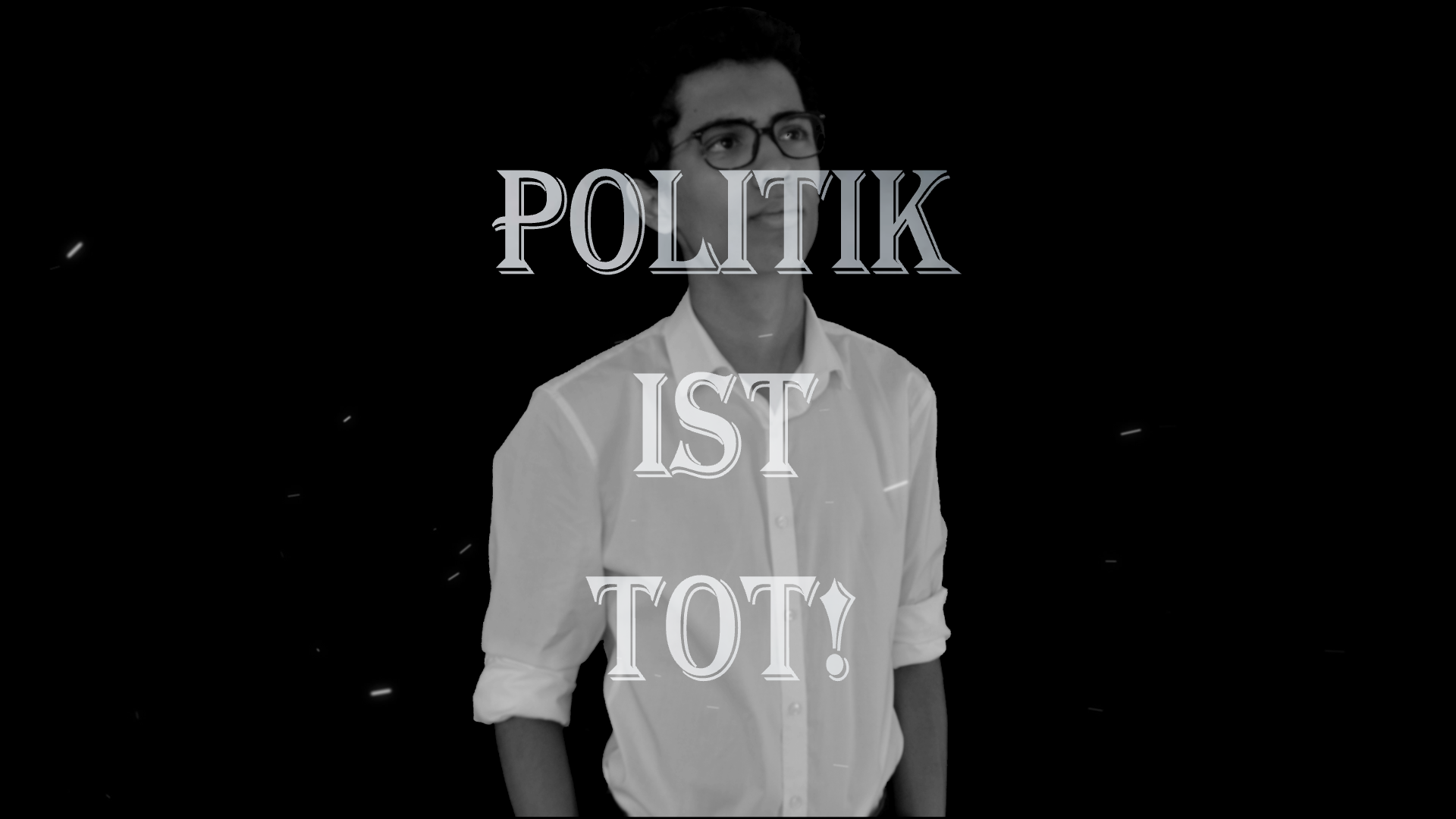 Politik ist tot!