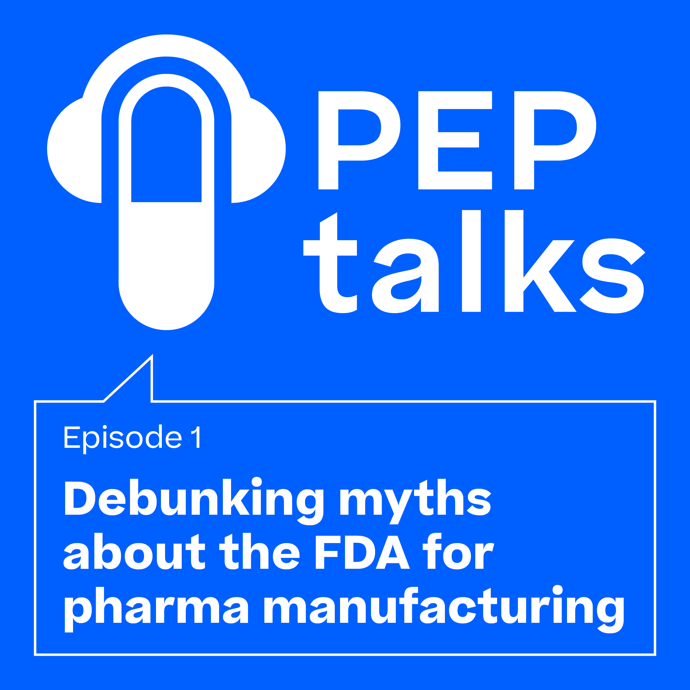 PEP talks - Pharmaceutical Expert Podcast