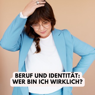 Beruf und Identität: Wer bin ich wirklich? Beruf und Identität: Wer bin ich wirklich?