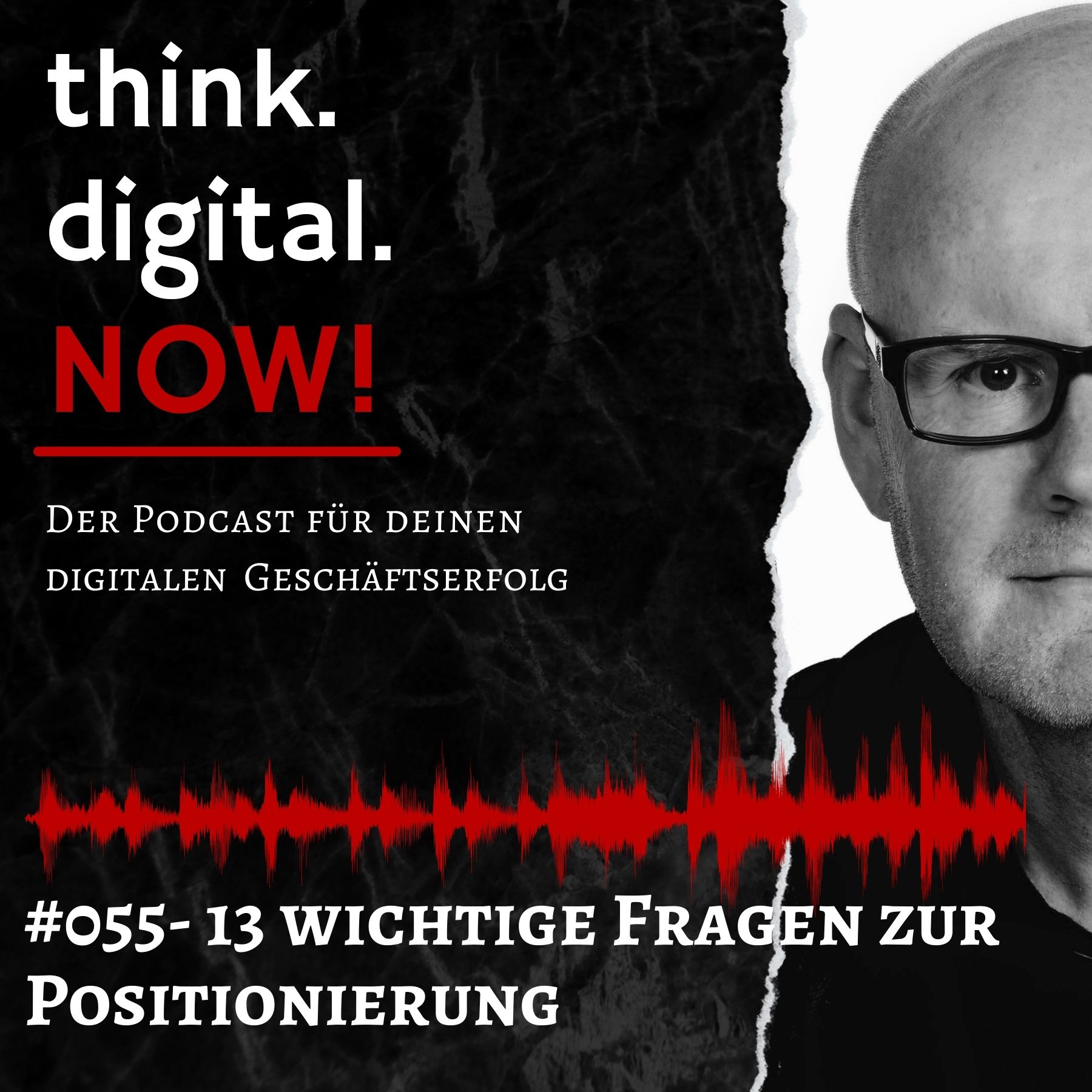 think.digital.NOW! - Der Podcast für deinen digitalen Geschäftserfolg