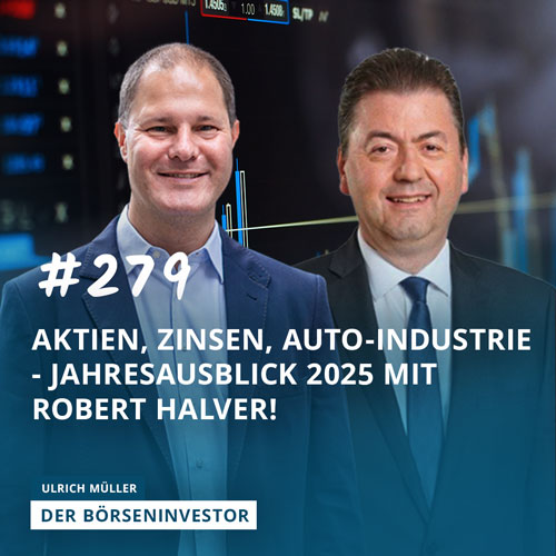 #279 Aktien, Zinsen, Auto-Industrie - Jahresausblick 2025 mit Robert Halver! episode artwork