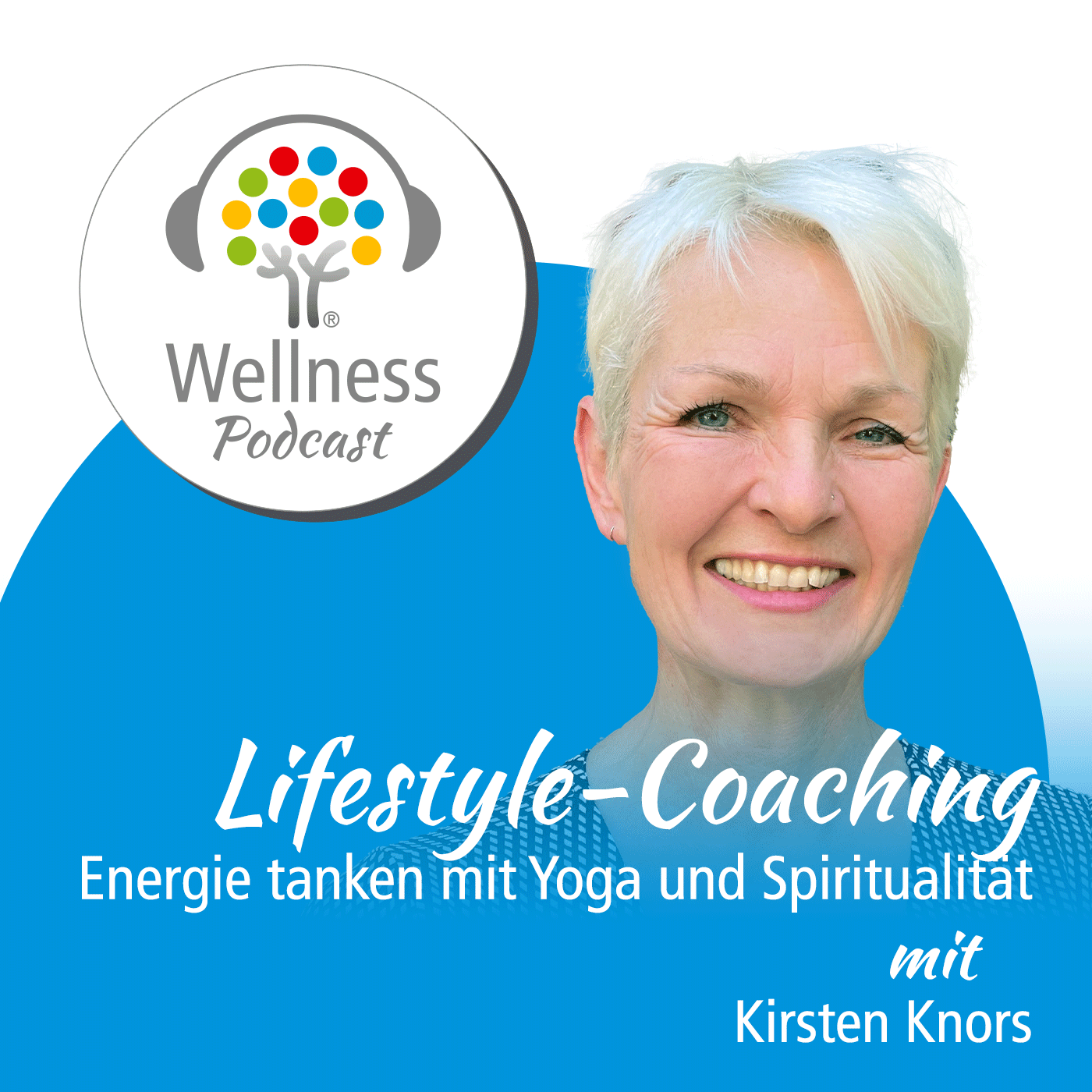 Wellness-Podcast: Be well and enjoy!