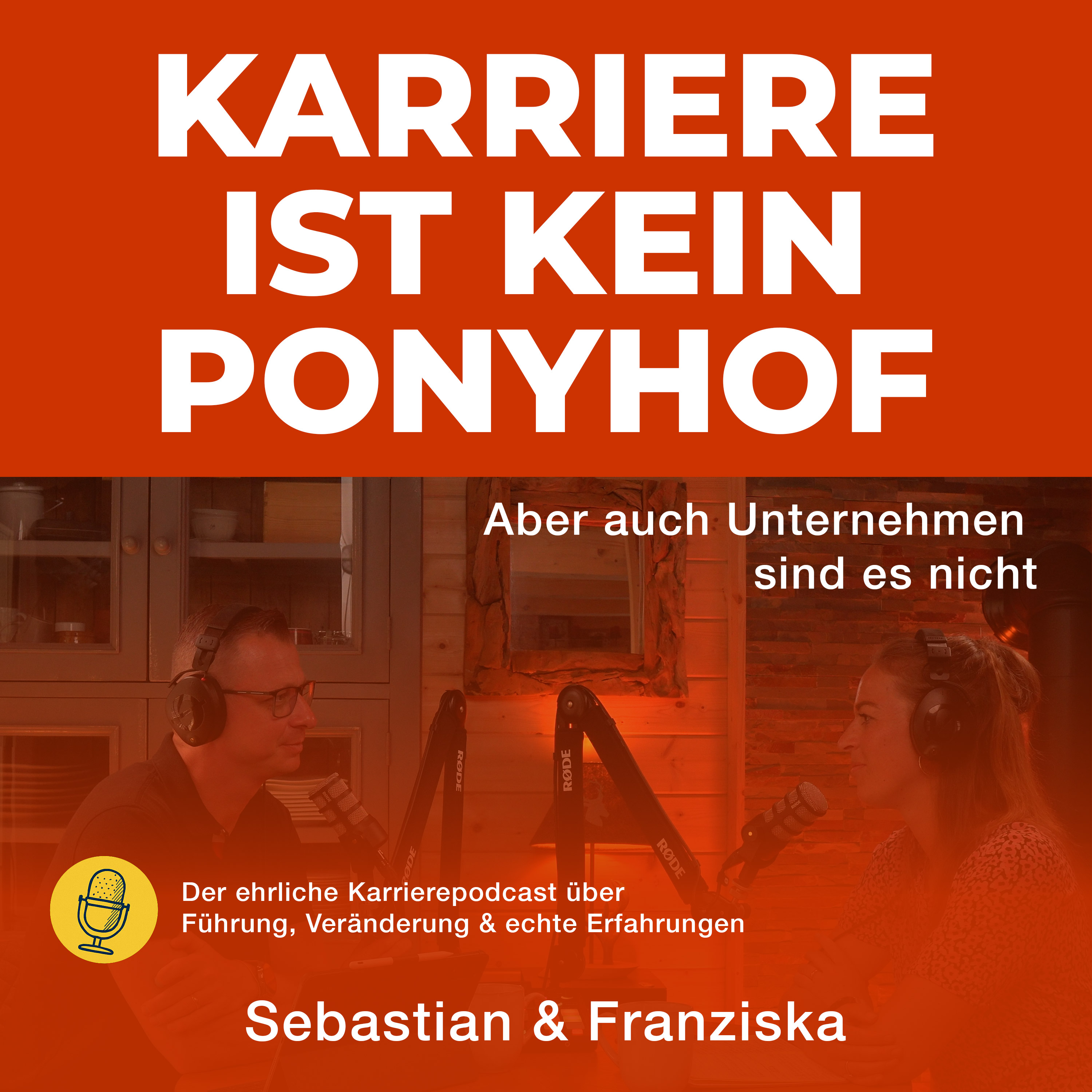 Karriere ist kein Ponyhof – Der ehrliche Karrierepodcast über Führung, Veränderung & echte Erfahrungen