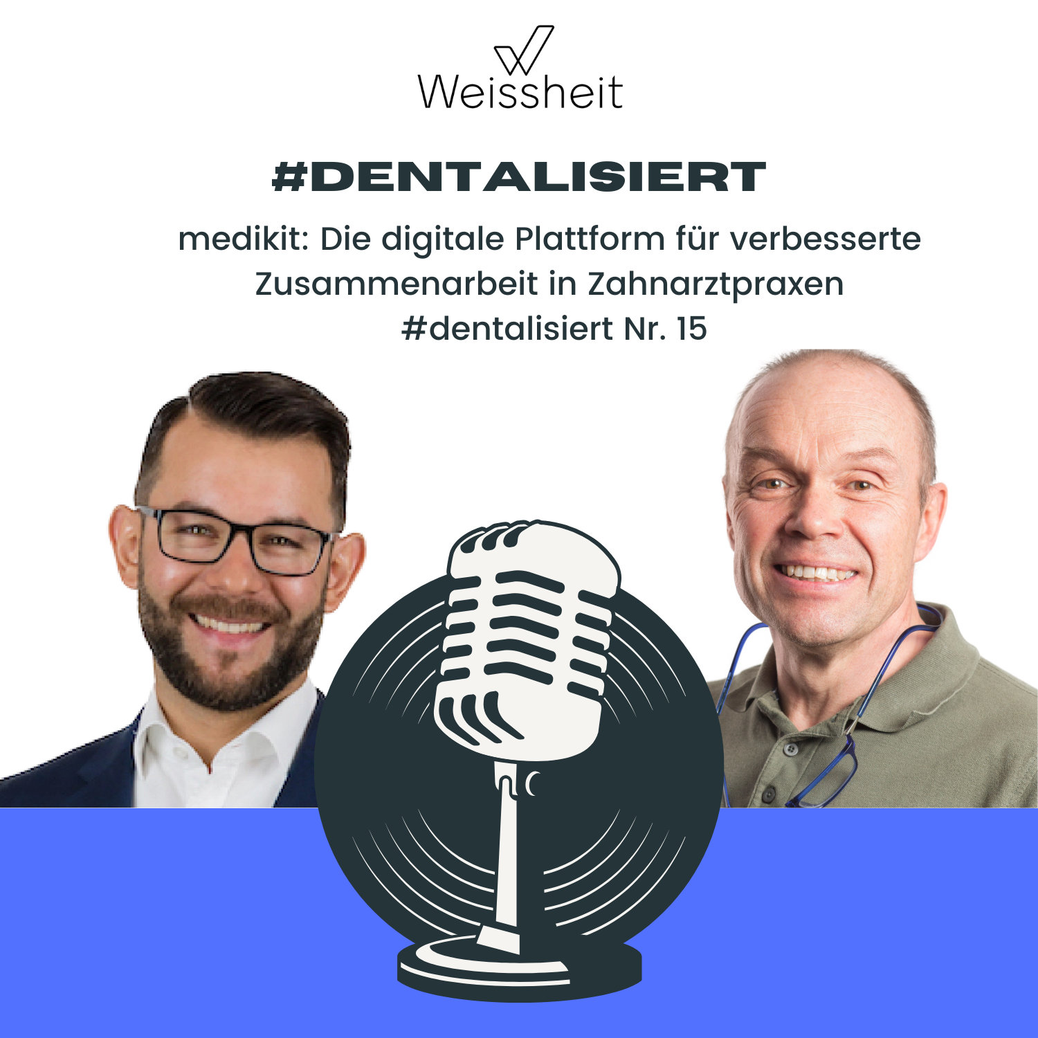 #dentalisiert - der Weissheit IT und Marketing Podcast