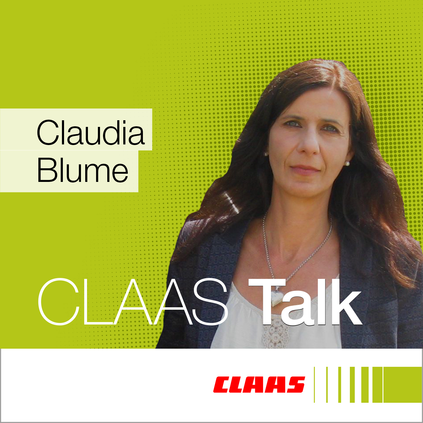 CLAAS Talk – Hör mal, wer da ackert.