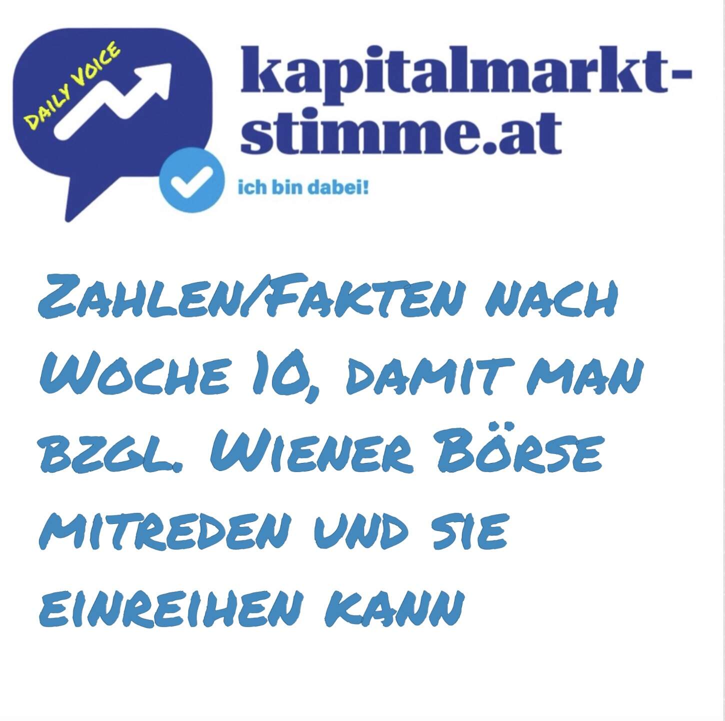 kapitalmarkt-stimme.at daily voice 68/365: Zahlen/Fakten nach Woche 10, damit man bzgl. Wr. Börse mitreden und sie einreihen kann