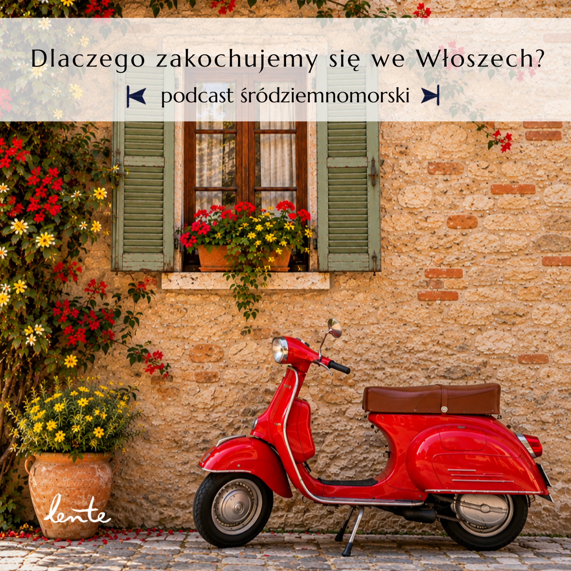 Włochy - Dlaczego zakochujemy się we Włoszech?