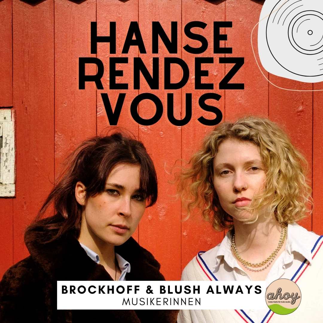 Indie-Musikerinnen Brockhoff und Blush Always beim HANSE RENDEZVOUS episode artwork