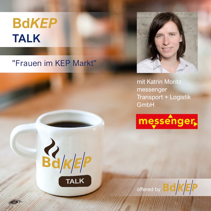 BdKEP Talk "Frauen in der KEP Branche" mit Katrin Moritz | Messenger Kurierdienst