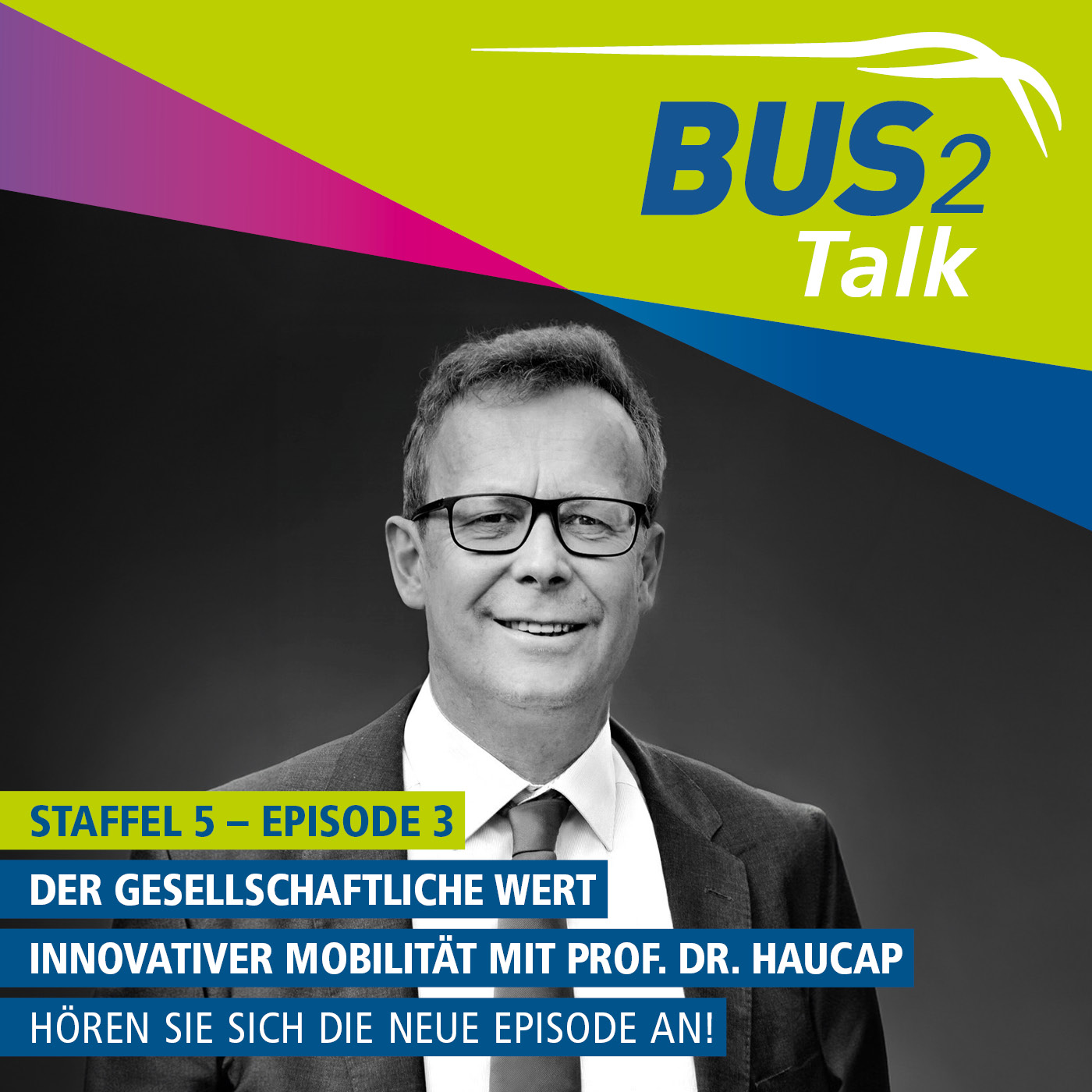 BUS2Talk - Einsteigen und Zuhören. Der Podcast der BUS2BUS