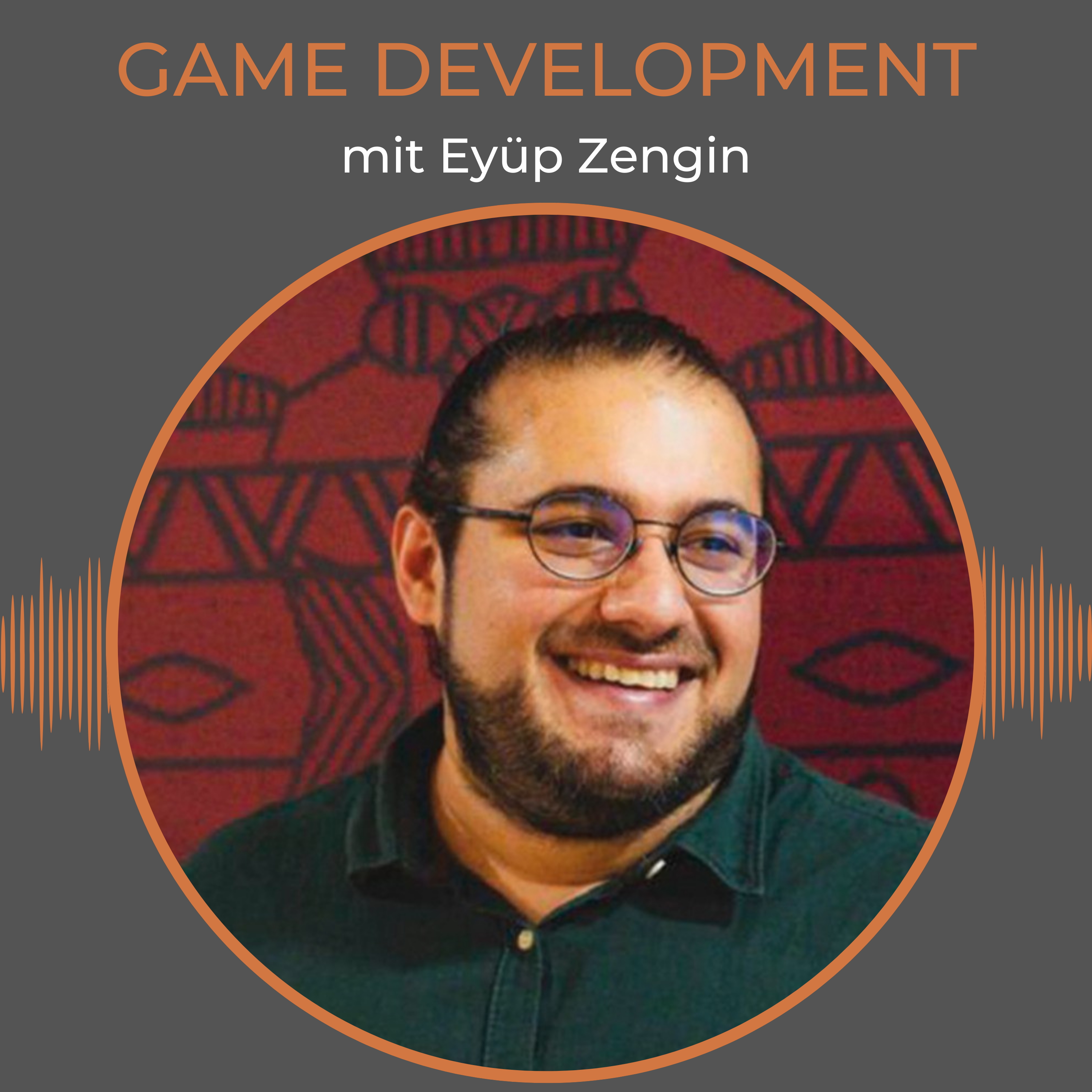Vom Prototyp zum Release: Eyüps Weg zum Game Developer episode artwork