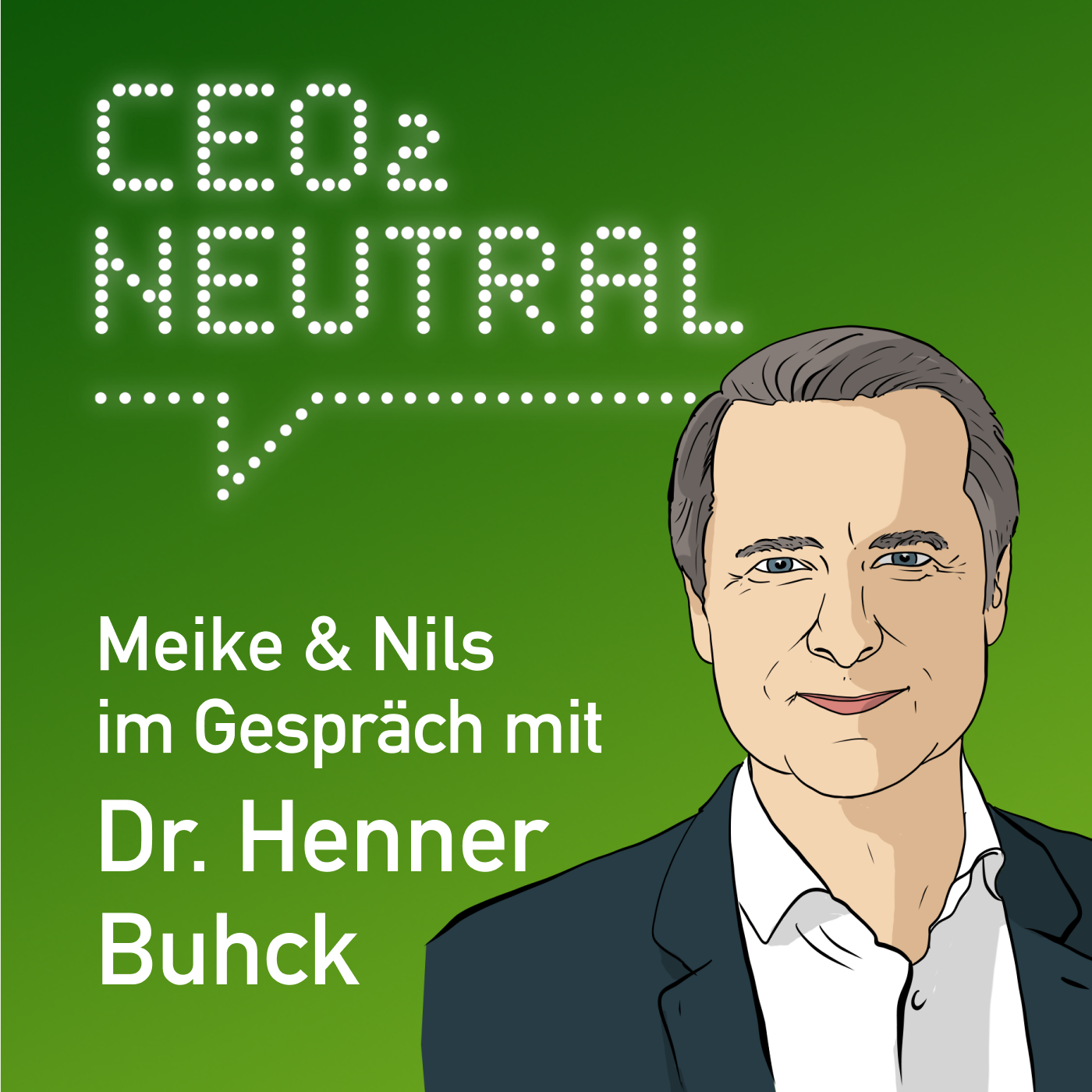 CEO2-neutral - Der Interview-Podcast für mehr Nachhaltigkeit im Unternehmen