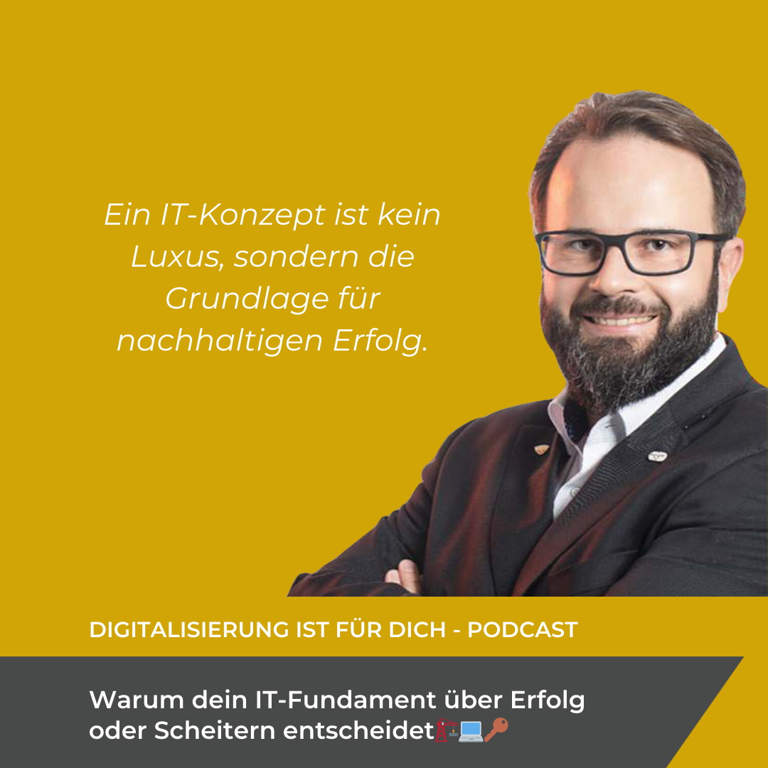 #339 - Warum dein IT-Fundament über Erfolg oder Scheitern entscheidet 🏗️💻🔑