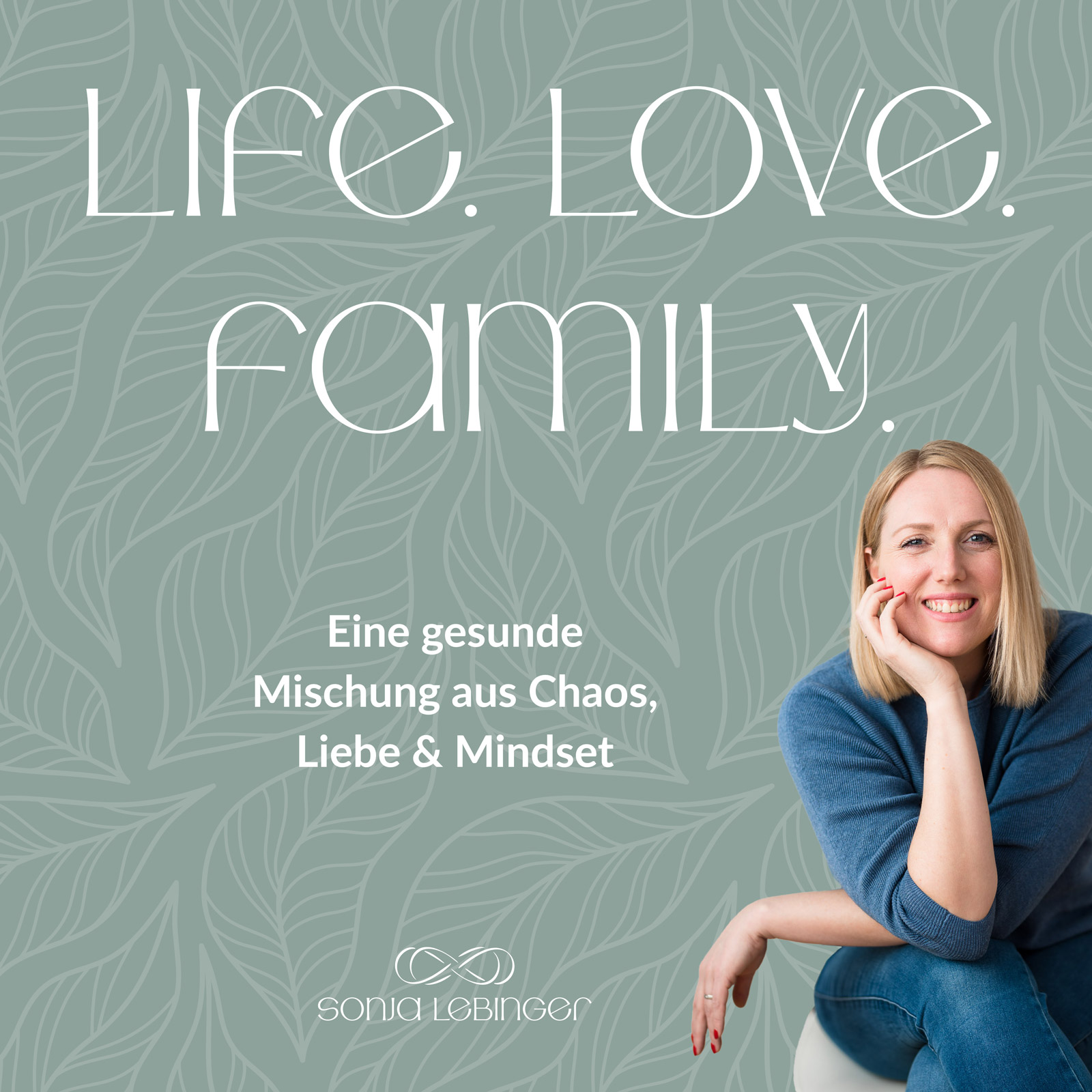 life. love. family. podcast artwork