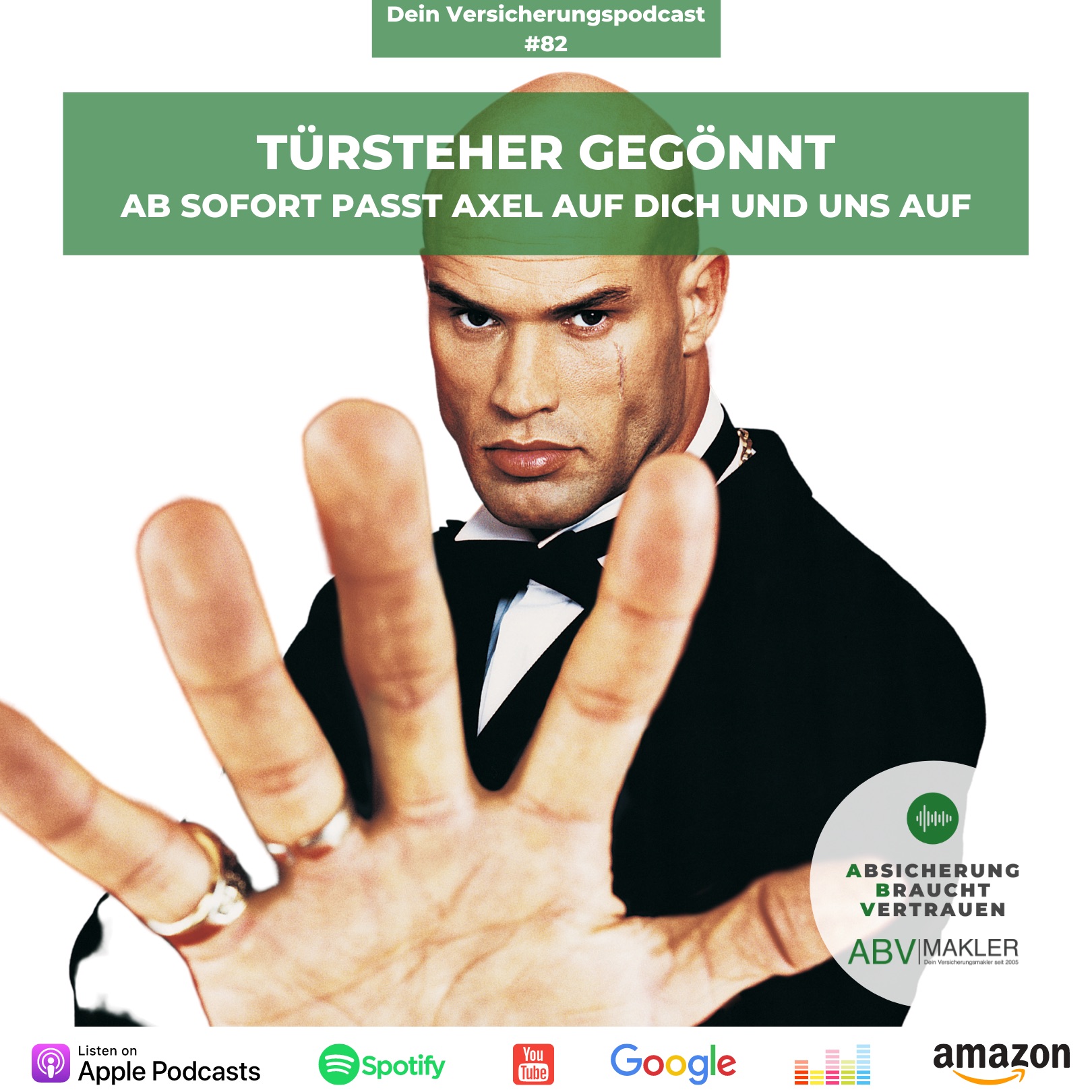 Absicherung Braucht Vertrauen - Dein Versicherungspodcast von ABV|MAKLER