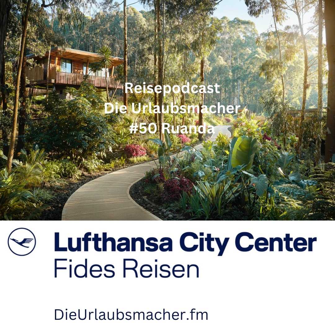Reisepodcast Die Urlaubsmacher mit aussergewöhnlichen Reiseprofis von Fides Reisen