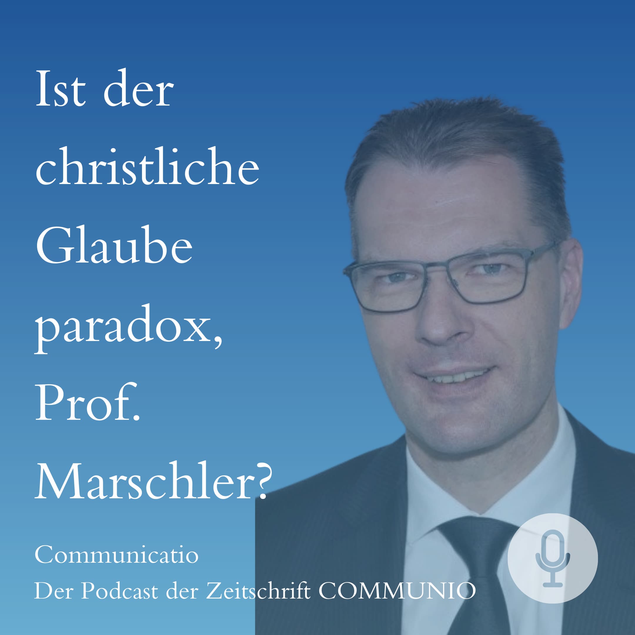 Communicatio | Der Podcast der Katholischen Zeitschrift Communio
