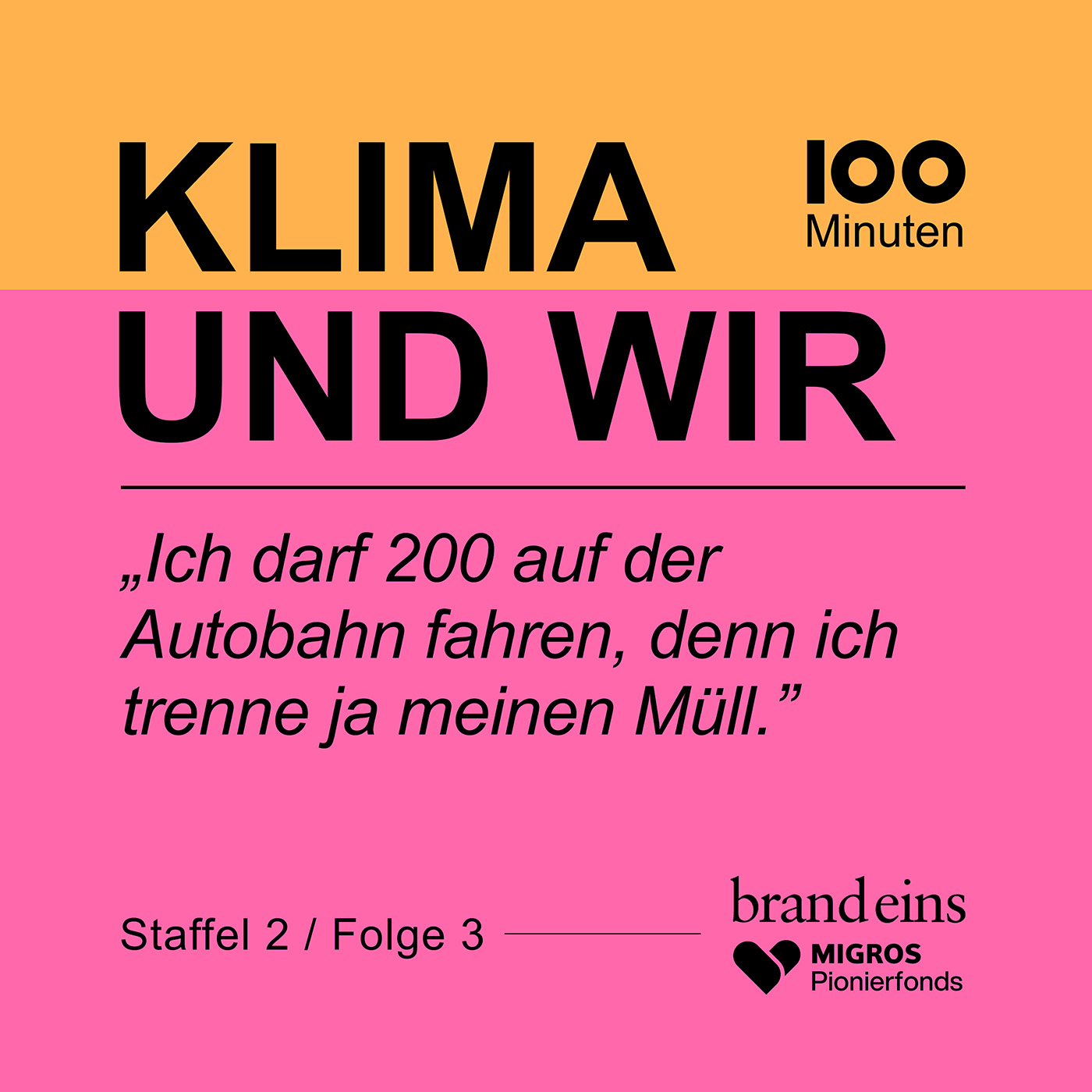 “Ich darf 200 auf der Autobahn fahren, denn ich trenne ja meinen Müll.” episode artwork