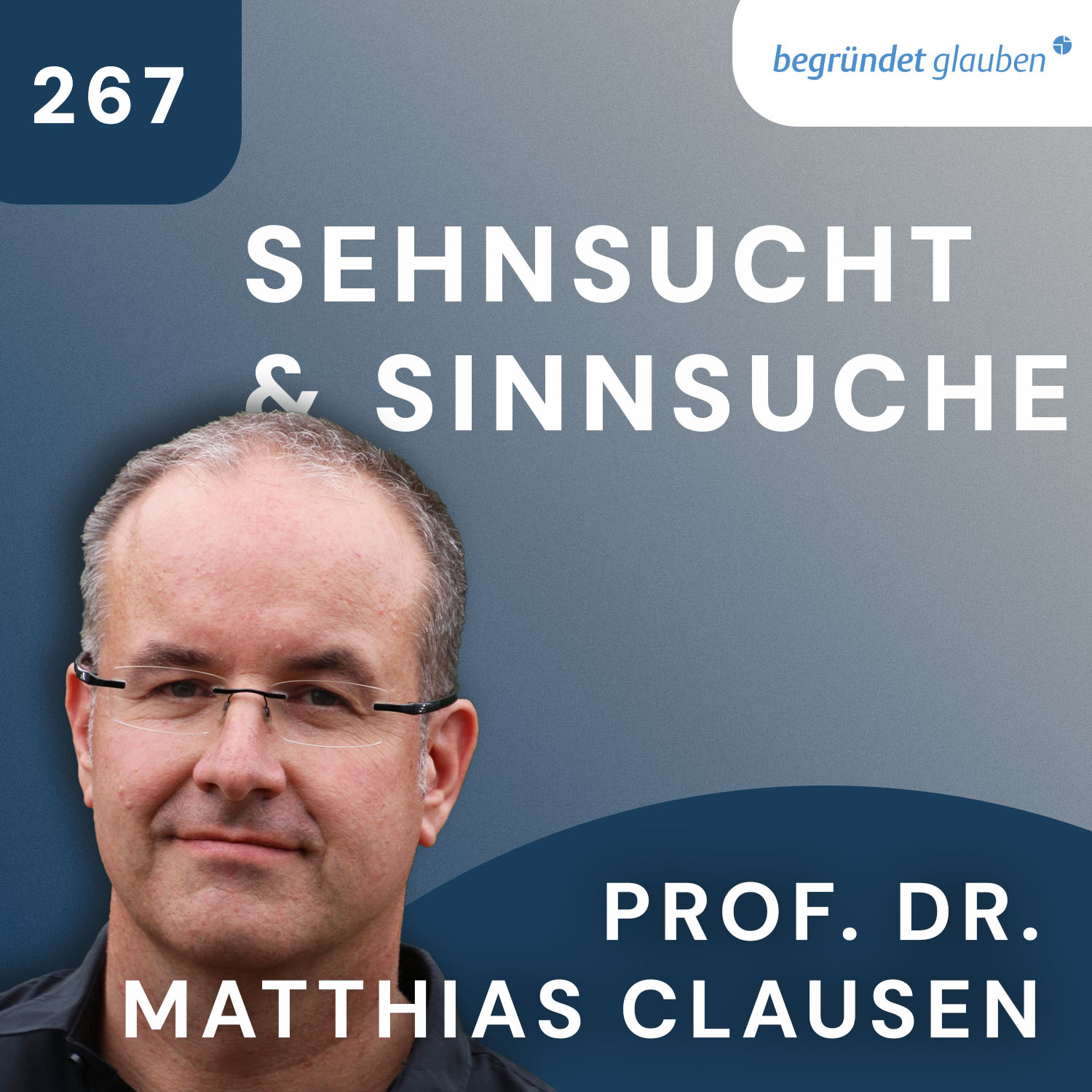 Die Welt ist nicht genug - Über Sehnsucht & Sinnsuche | Prof. Dr. Matthias Clausen