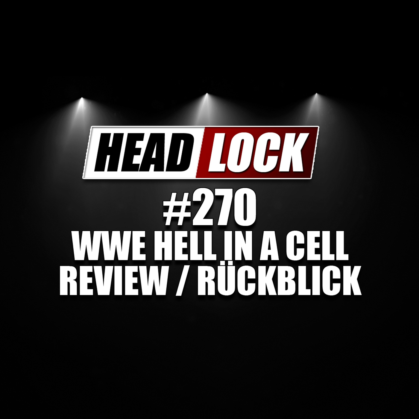 #270: WWE Hell In A Cell 2019 (Review / Rückblick) - ROTLICHT-CATCH! episode artwork