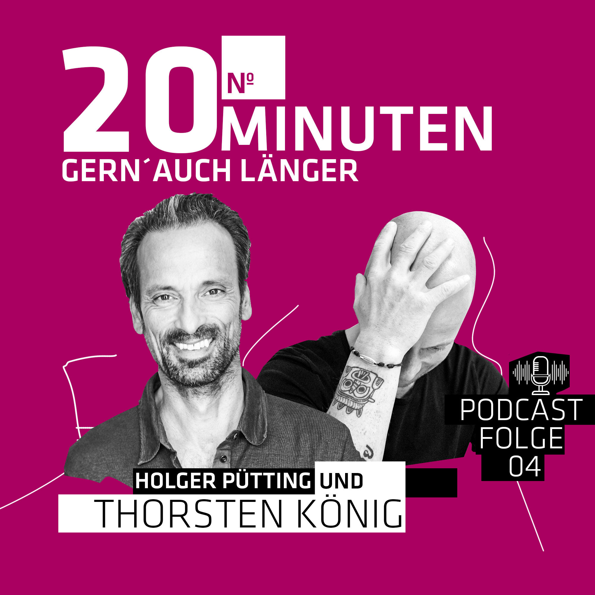 20 MINUTEN - GERN´ AUCH LÄNGER