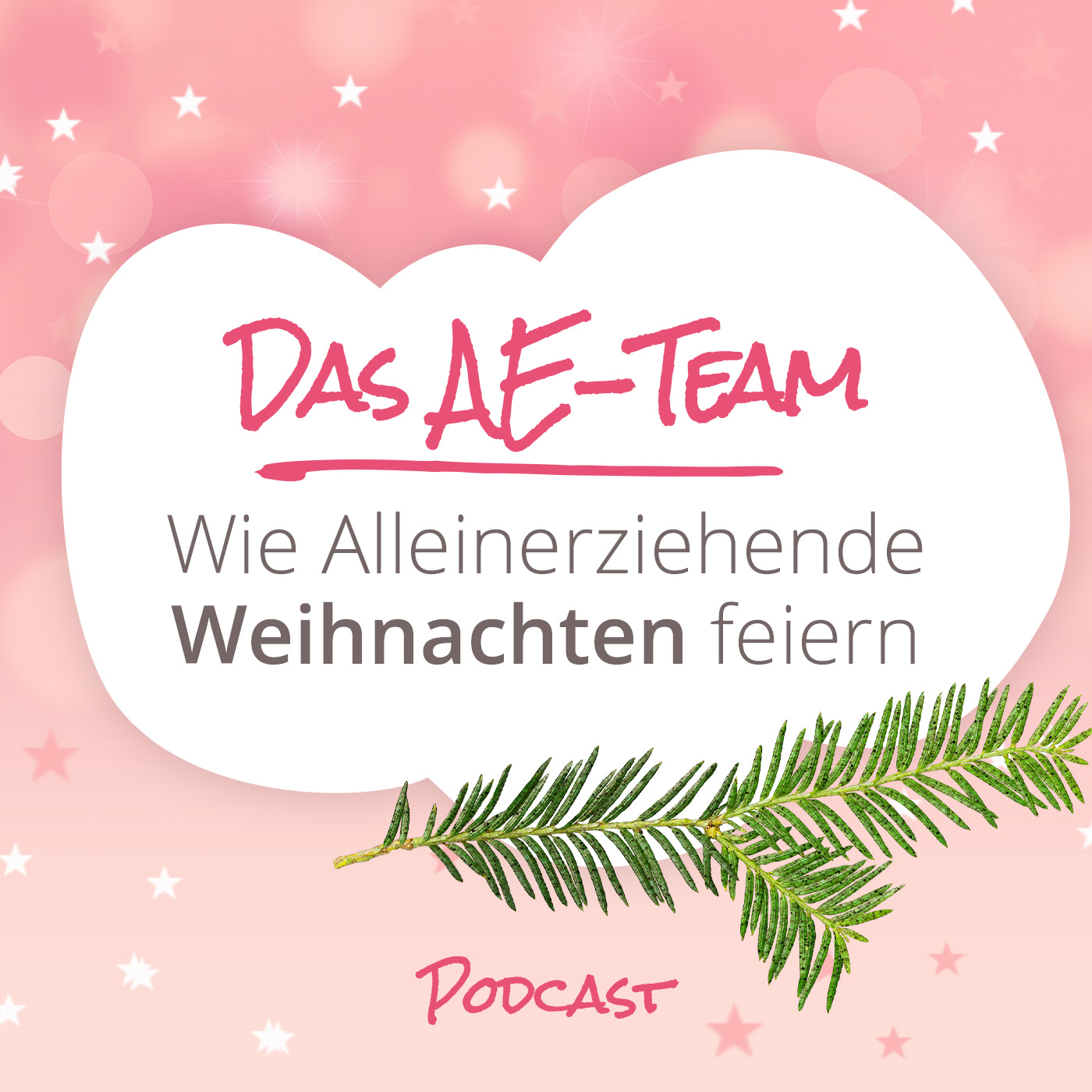 Das AE-Team - der positive Podcast für Alleinerziehende