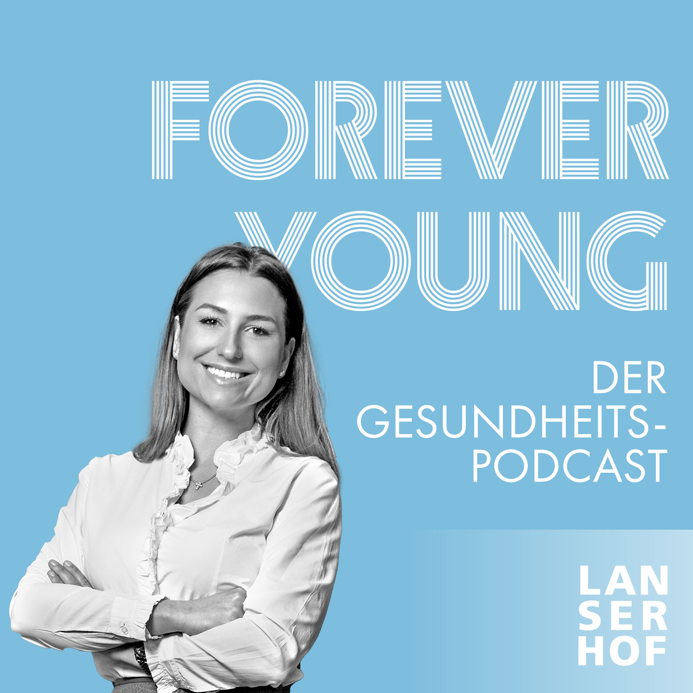 Forever Young - Der Longevity-Podcast