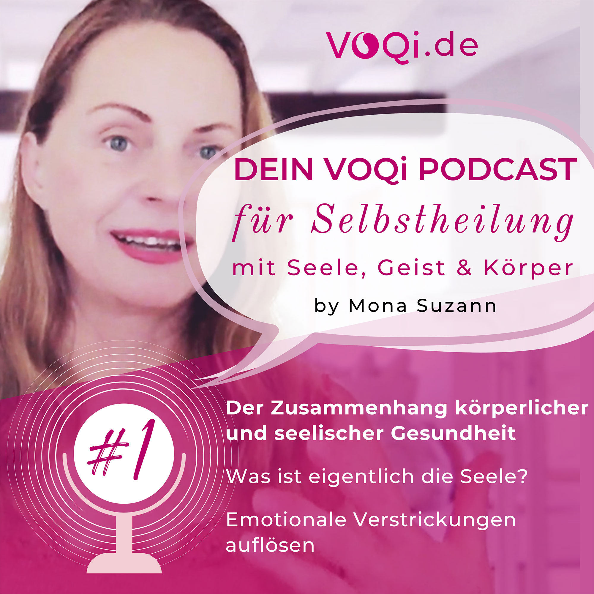 VOQi Podcast für natürliche Selbstheilung und bewusstes Leben – by Mona Suzann
