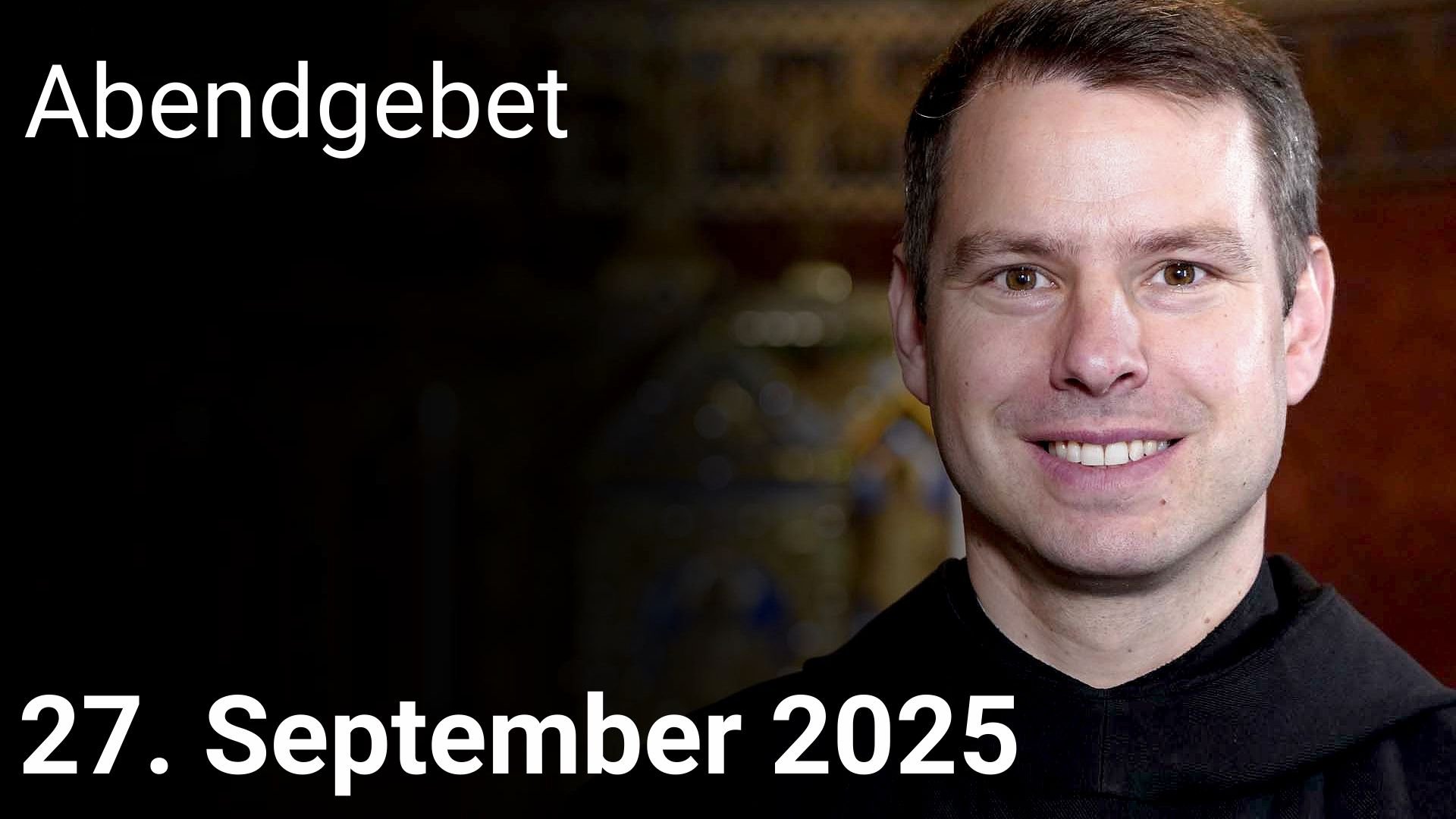 Abendgebet – 27. September 2025