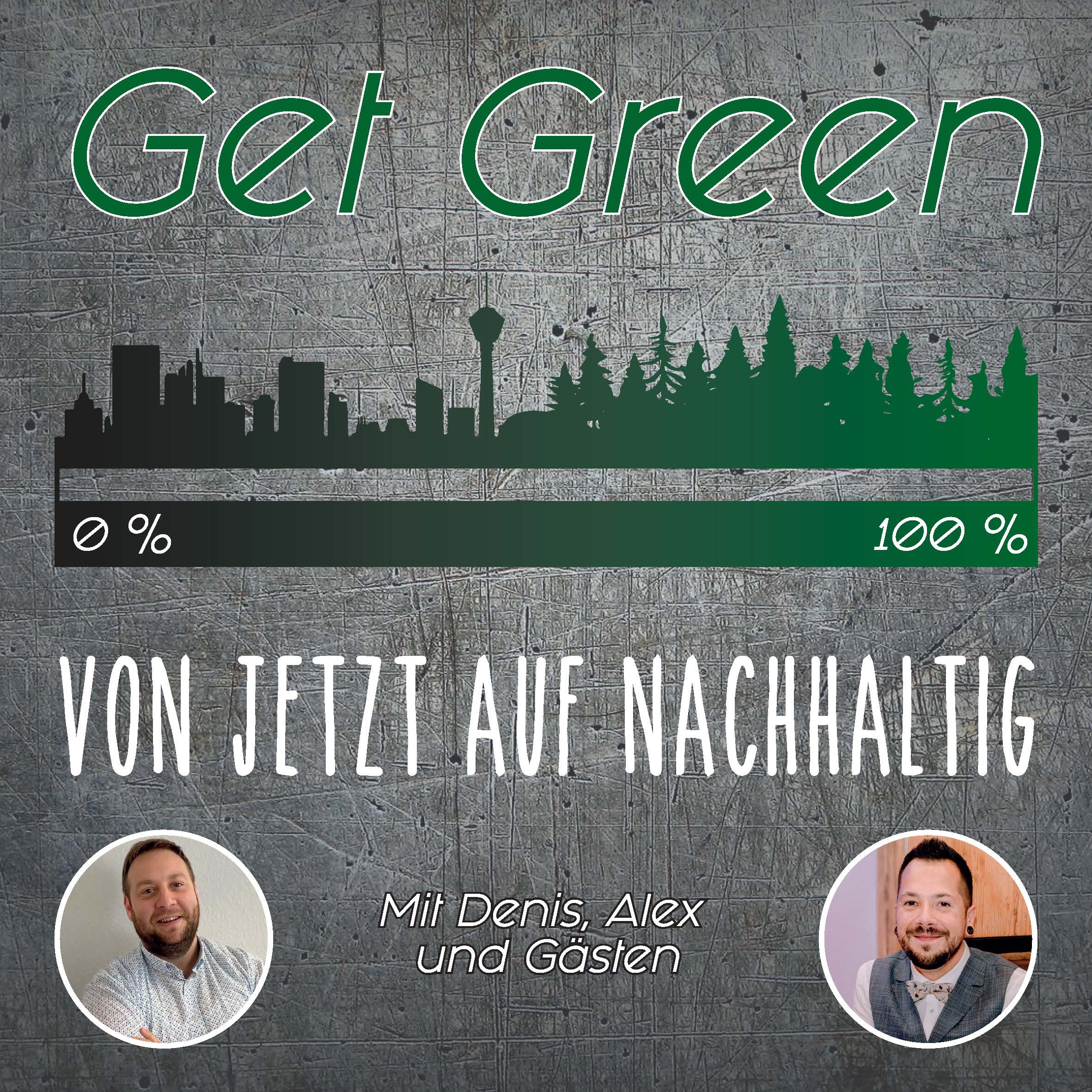 Get Green - Von Jetzt auf Nachhaltig