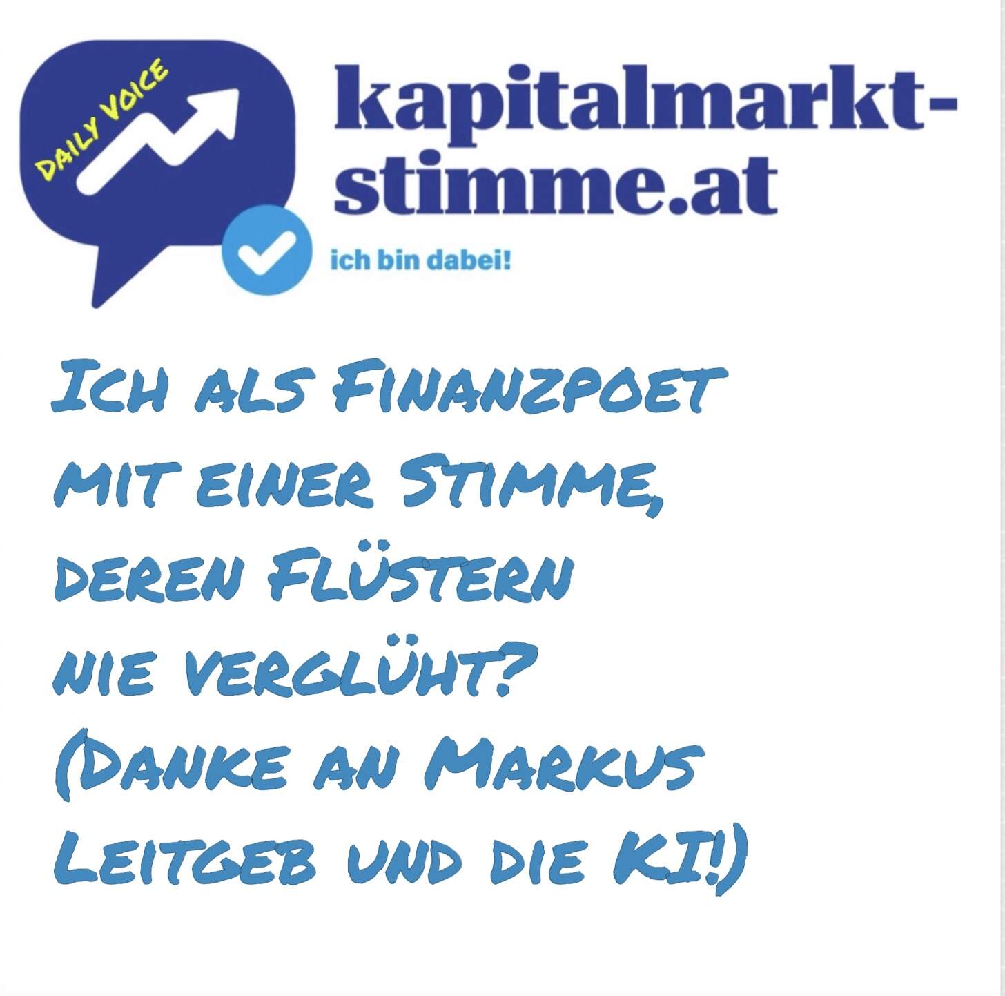 kapitalmarkt-stimme.at daily voice 176/365: Ich als Finanzpoet mit einer Stimme, deren Flüstern nie verglüht? (Danke an Markus und Suno AI)