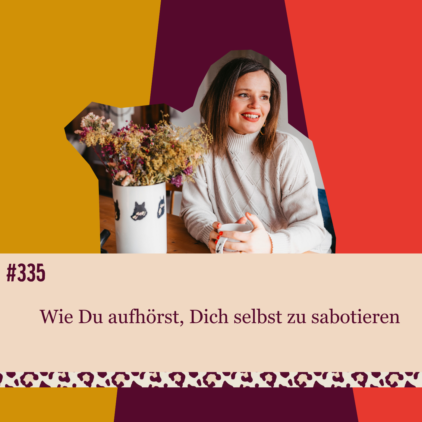#335 Wie Du aufhörst, Dich selbst zu sabotieren episode artwork