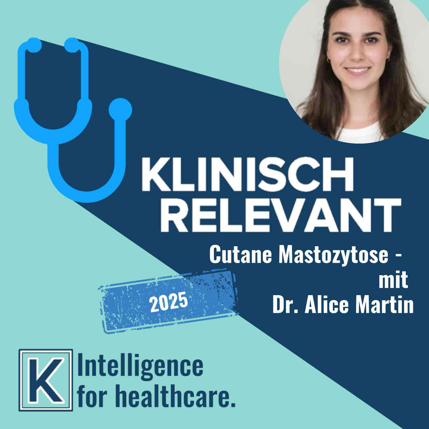 Cutane Mastozytose: Mastozytom, diffuse Mastozytose und Urticaria pigmentosa - mit Dr. Alice Martin