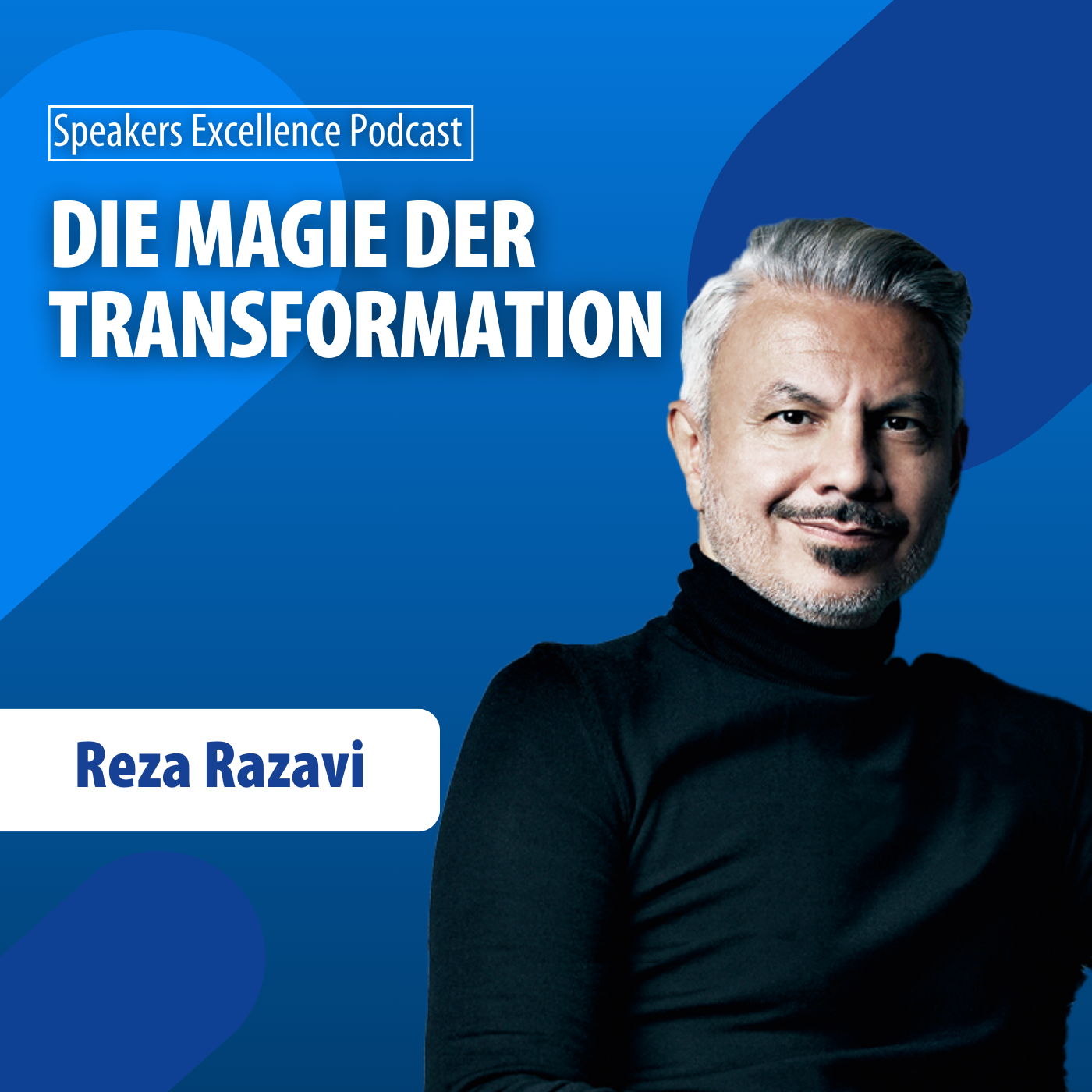 Die Magie der Transformation: Reza Razavi über den Weg zur Veränderung