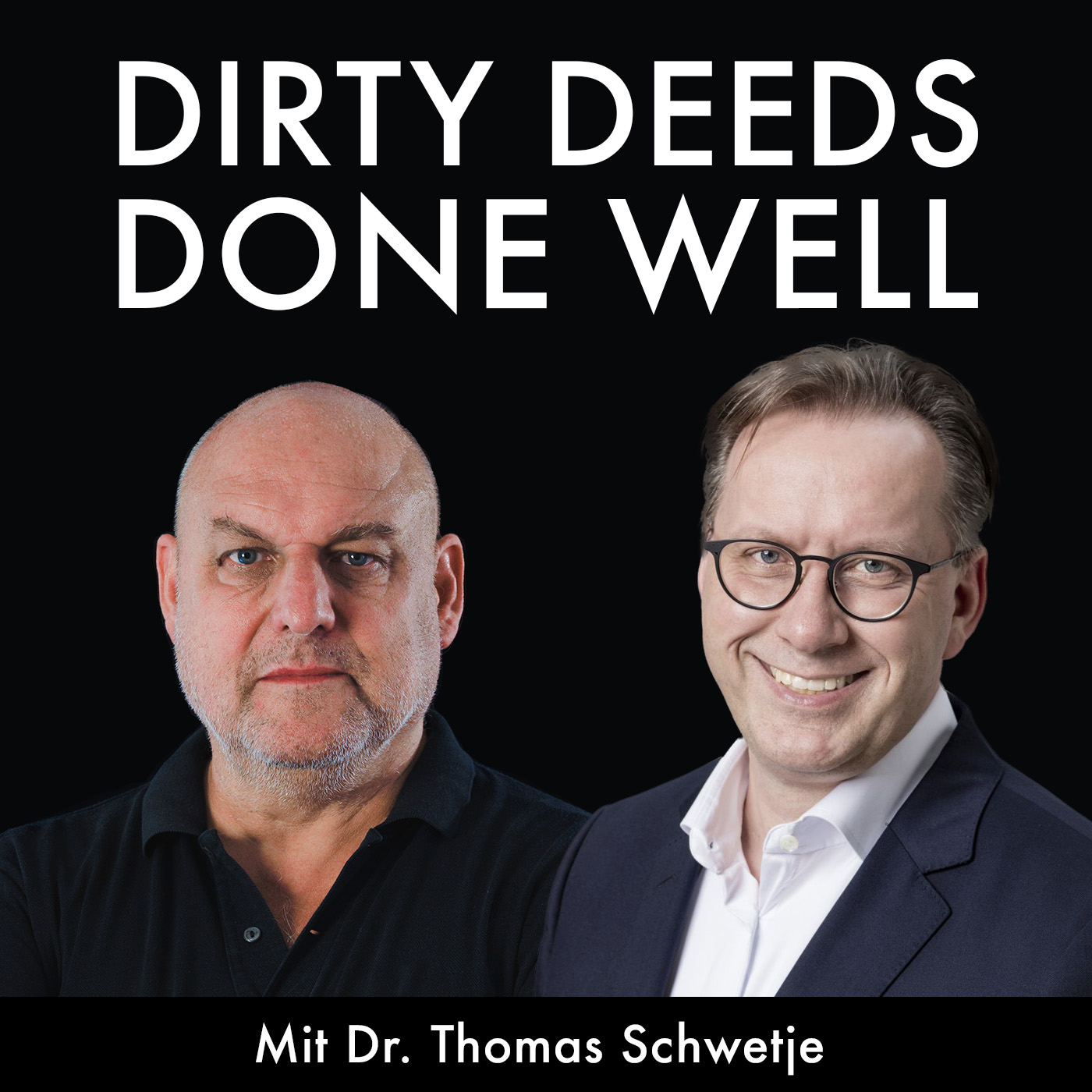 Dirty Deeds Done Well