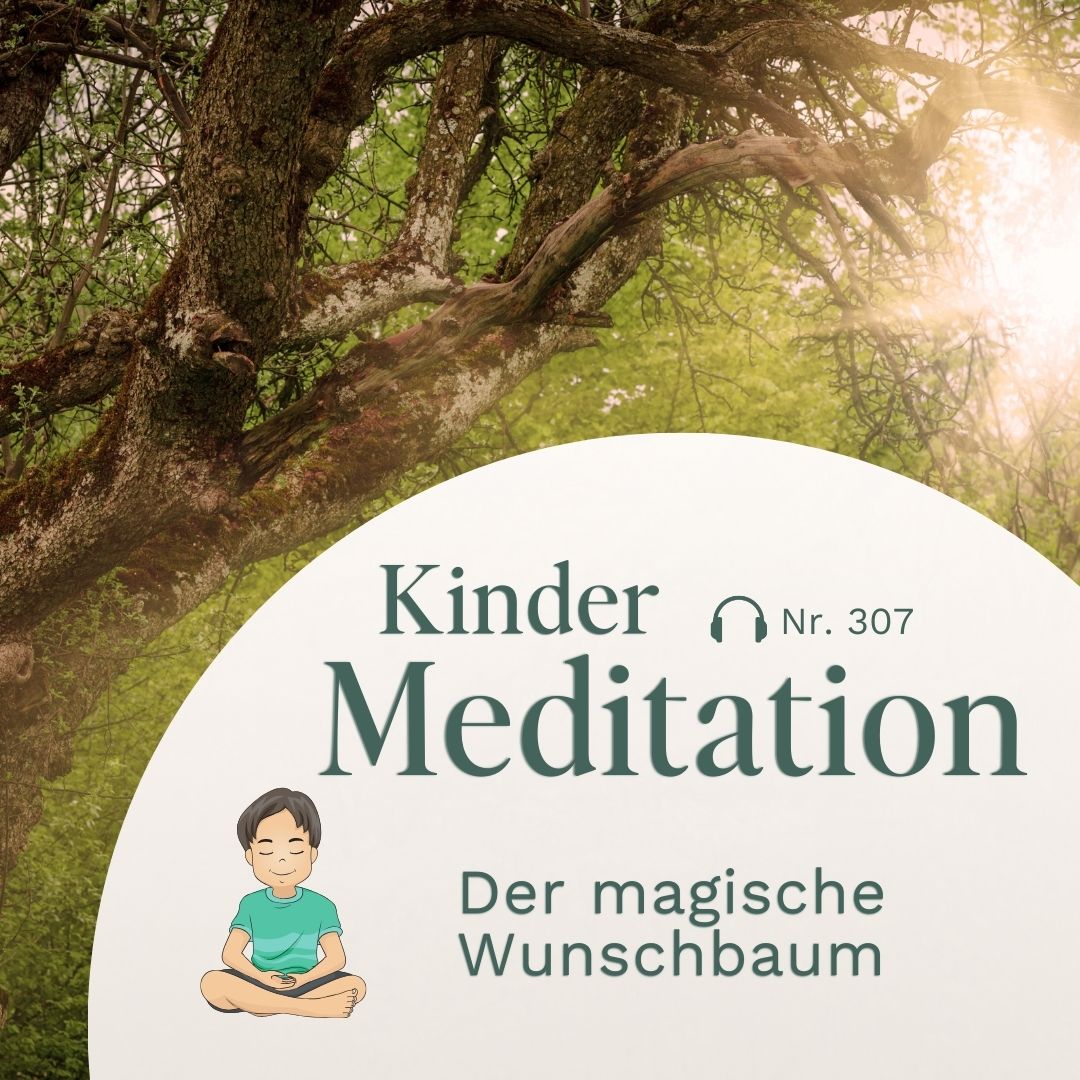 Kindermeditation // Der magische Wunschbaum