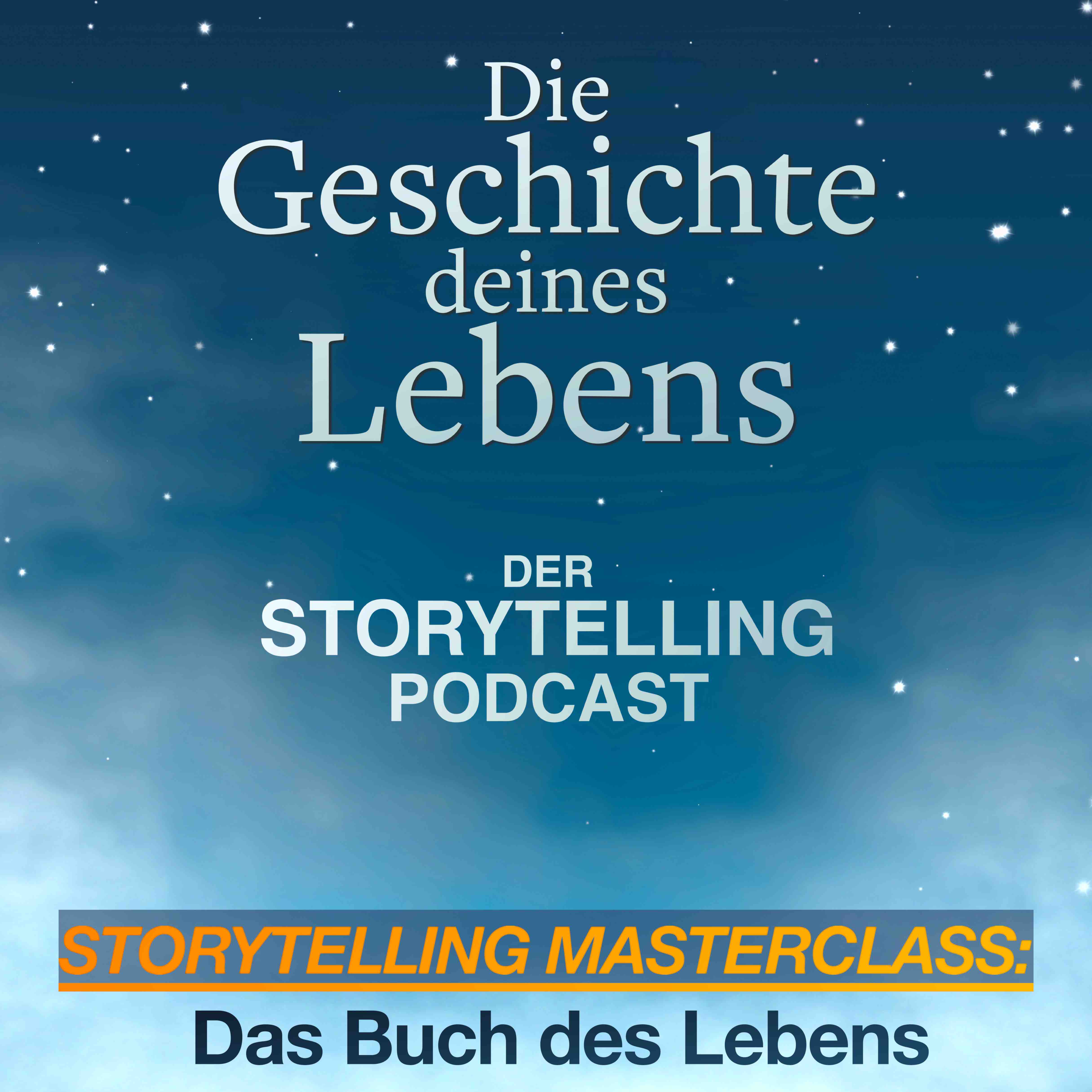 Storytelling: Die Geschichte deines Lebens