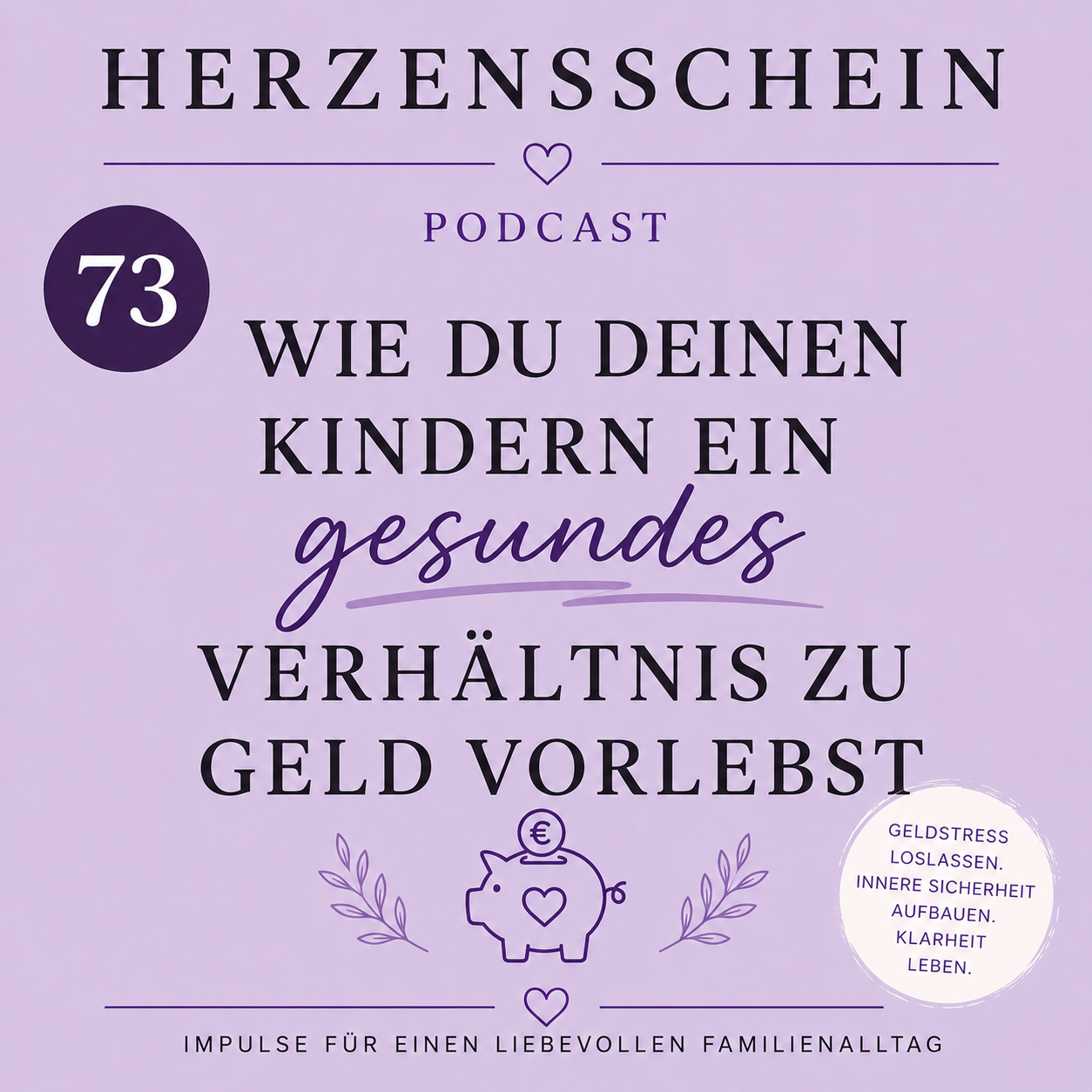 Wie du deinen Kindern ein gesundes Verhältnis zu Geld vorlebst episode artwork