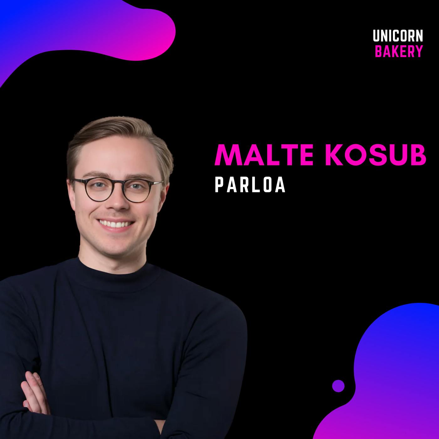 Der Weg zur Milliarden-Bewertung: Insights von Malte Kosub, Parloa episode artwork