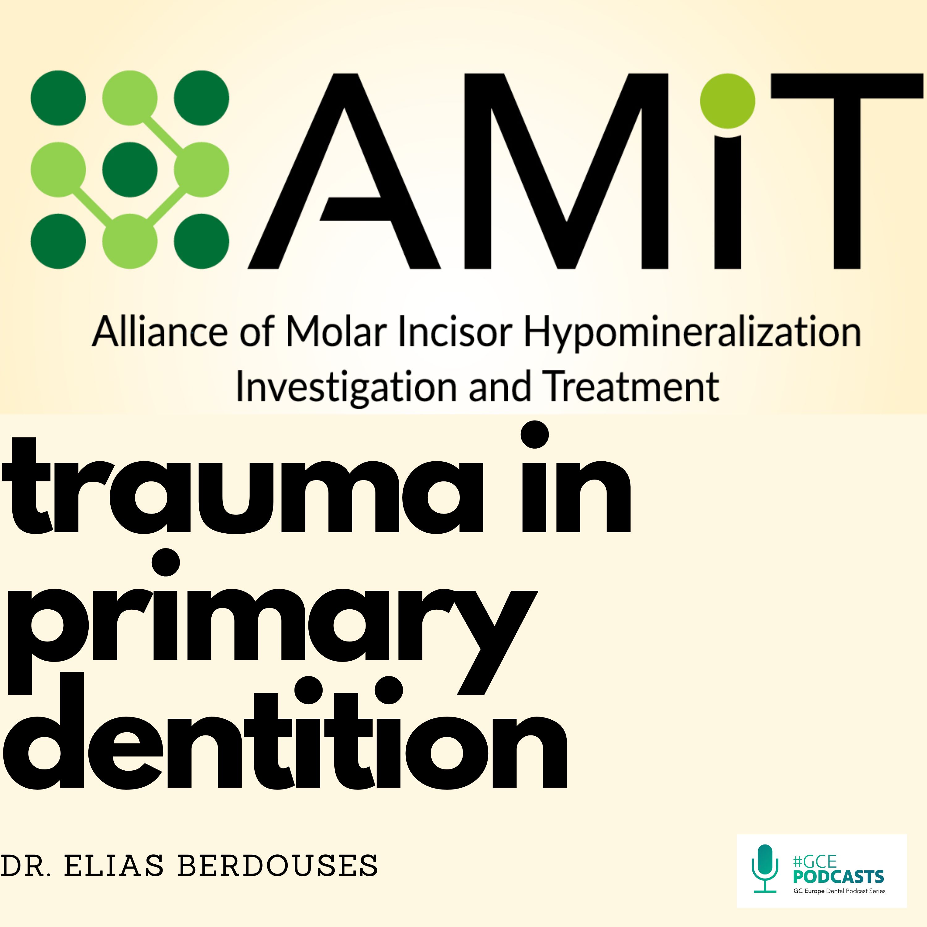 Trauma in primay dentition - AMIT Podcast episode artwork