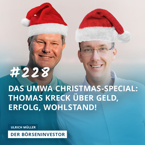 #228 Das UMWA Christmas-Special: Thomas Kreck über Geld, Erfolg, Wohlstand! episode artwork