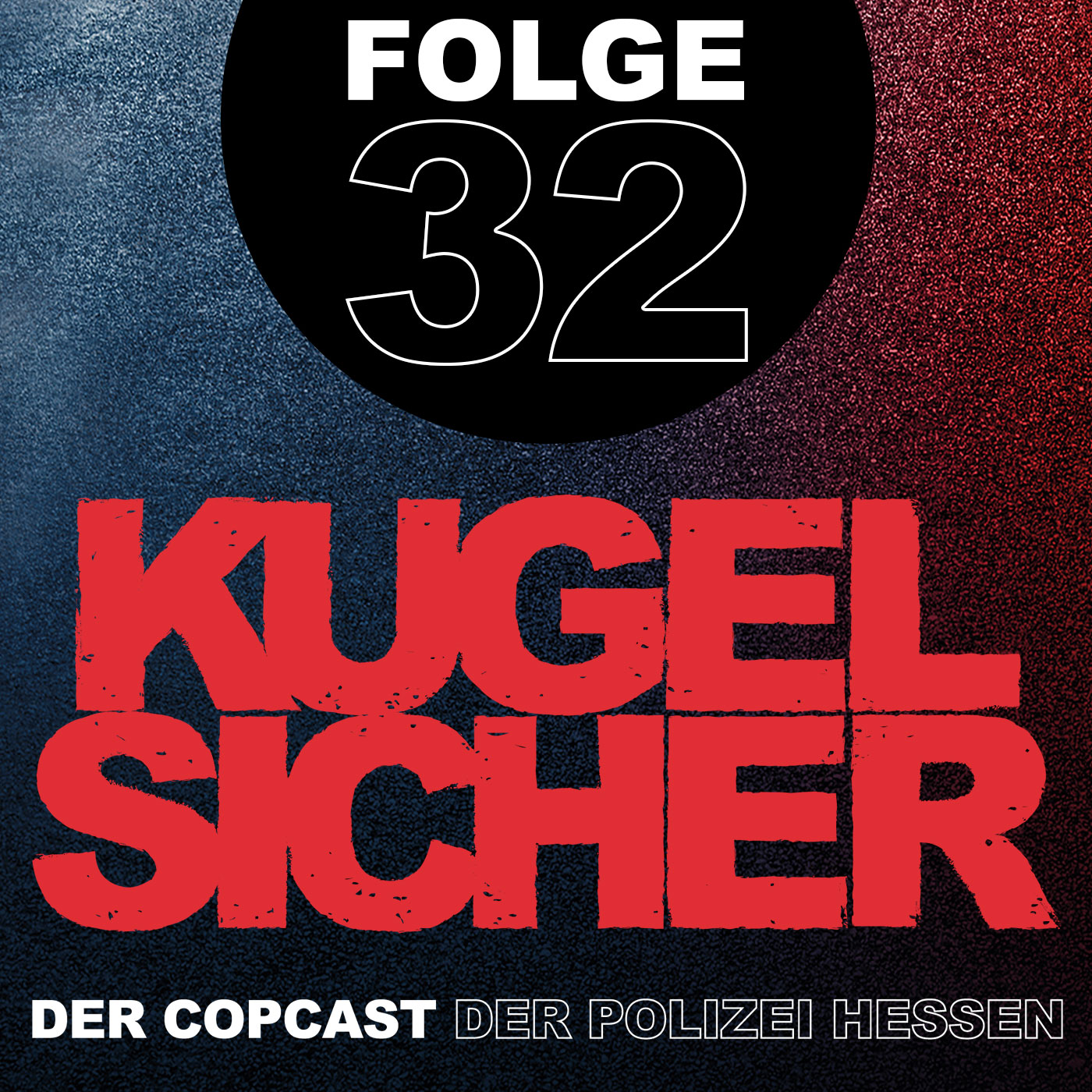 KUGELSICHER - DER COPCAST DER POLIZEI HESSEN