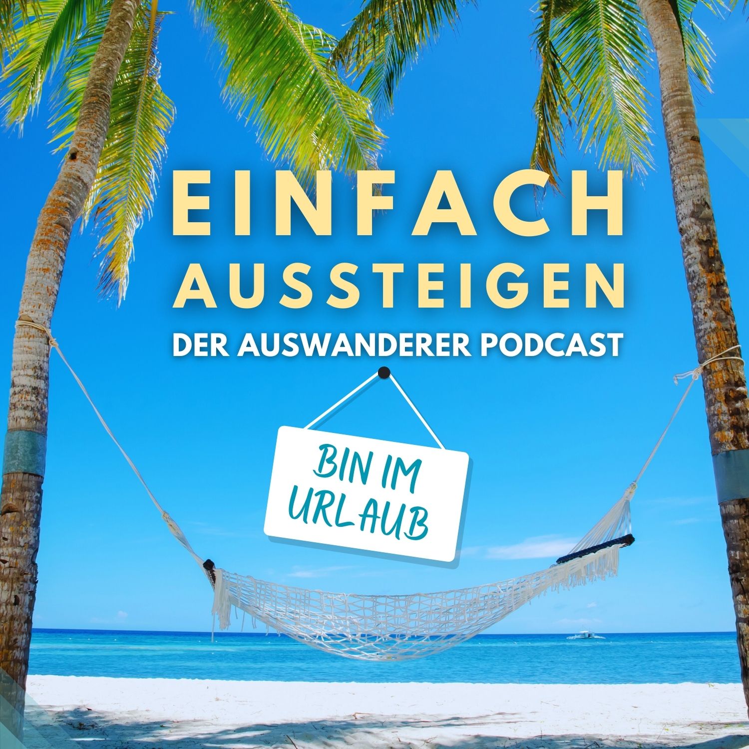 EINFACH AUSSTEIGEN – Der Auswanderer Podcast