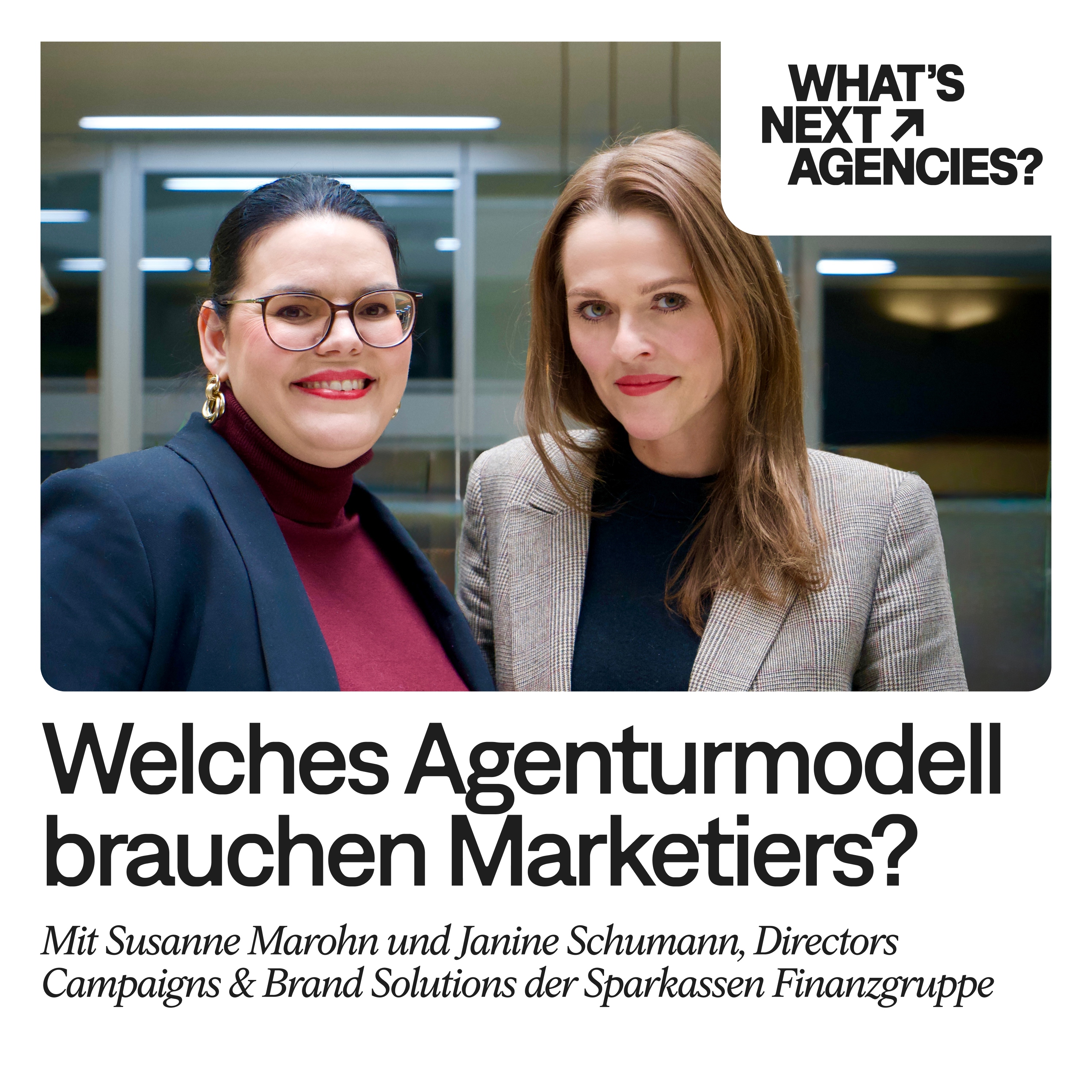 Folge #182, Janine Schumann und Susanne Marohn, Campaigns & Brand Solutions der Sparkassen Finanzgruppe episode artwork