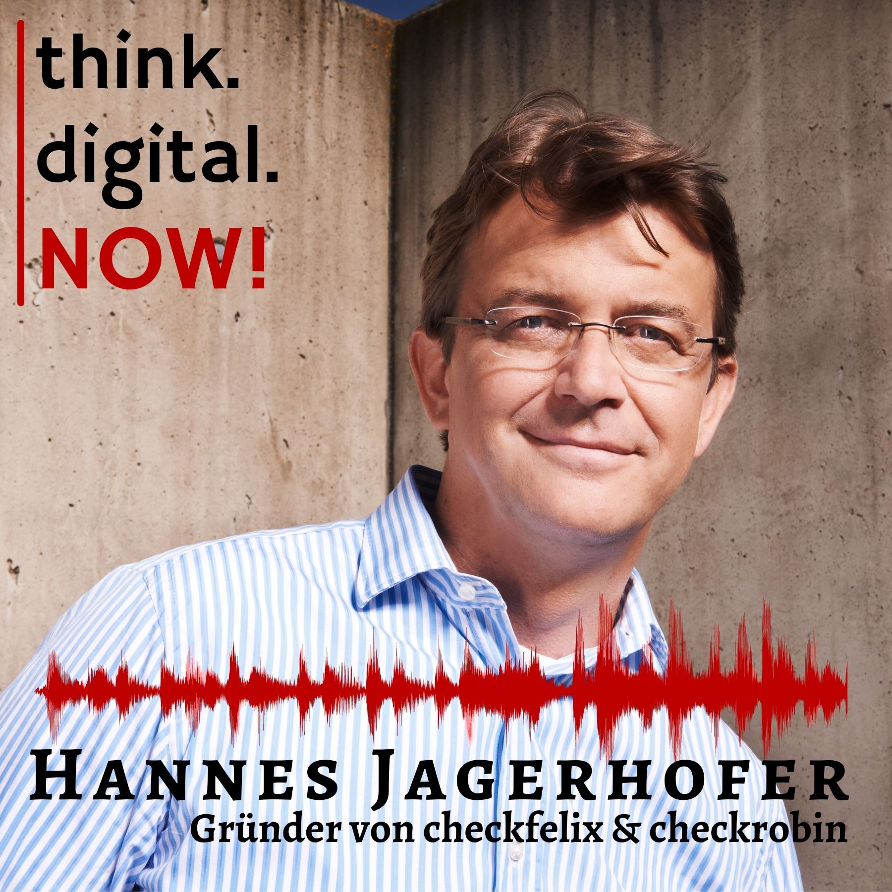 think.digital.NOW! - Der Podcast für deinen digitalen Geschäftserfolg