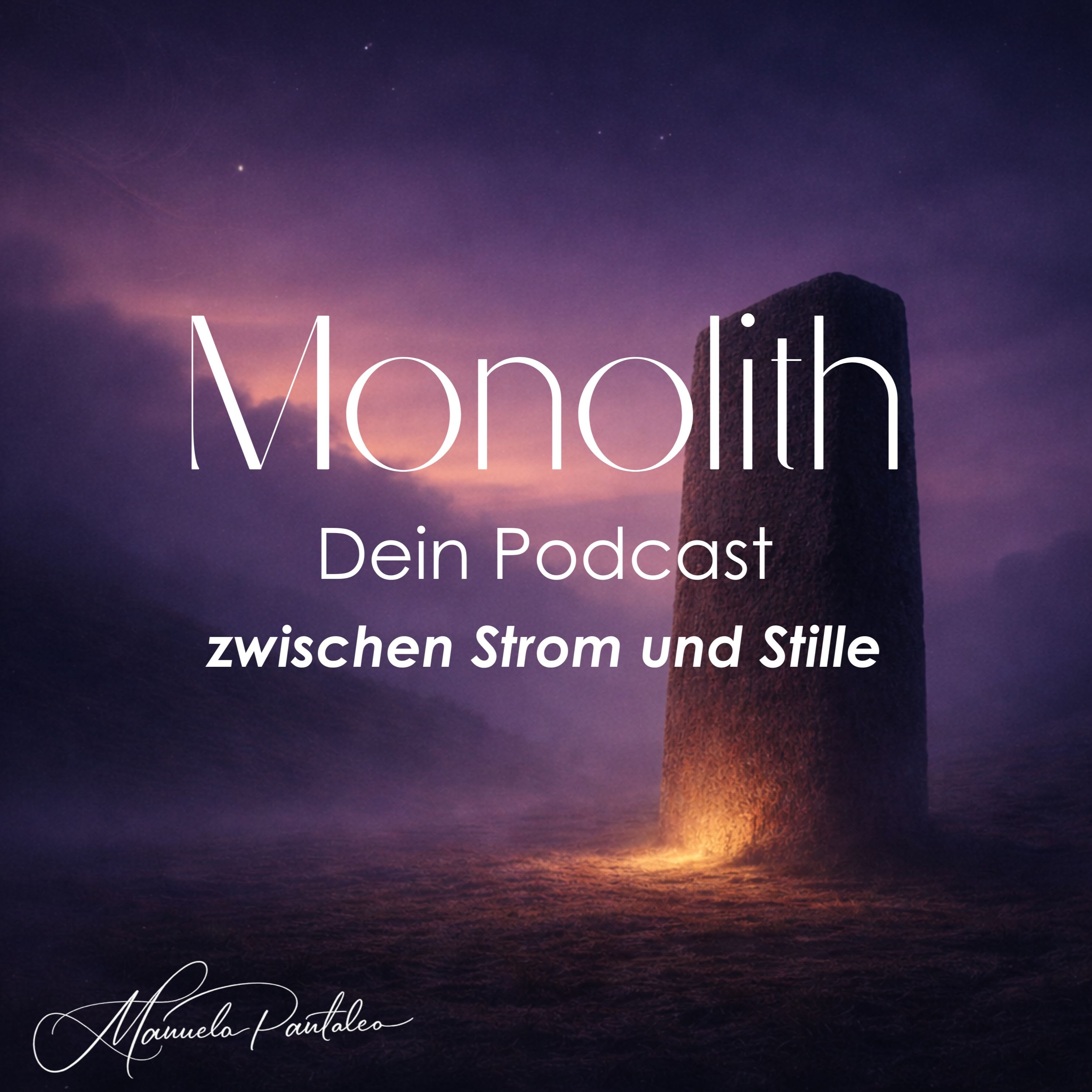 Monolith - Dein Podcast zwischen Strom und Stille cover art