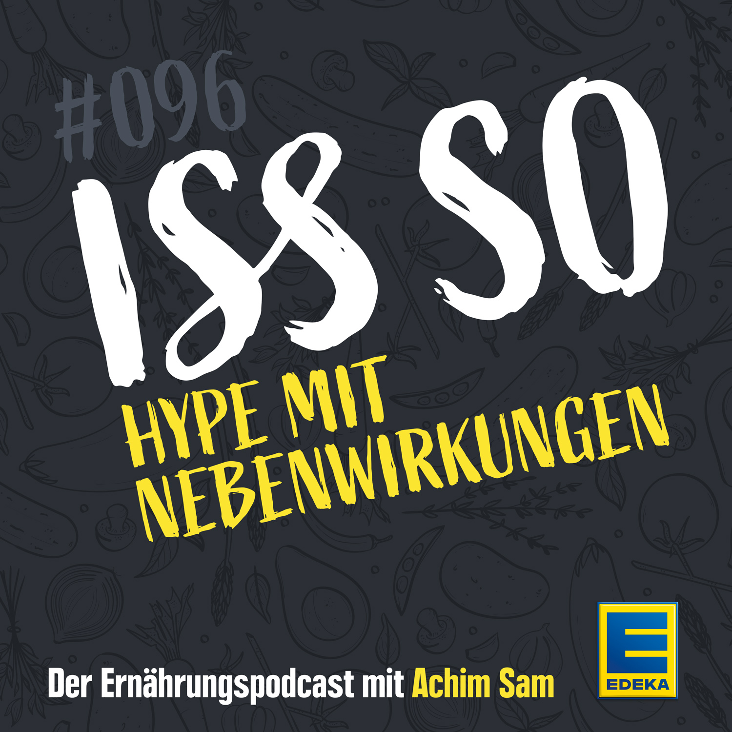 ISS SO – der Ernährungspodcast mit Achim Sam