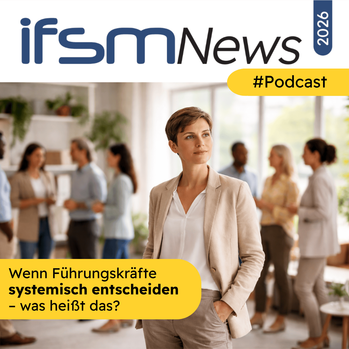 Wenn Führungskräfte systemisch entscheiden – was heißt das? episode artwork